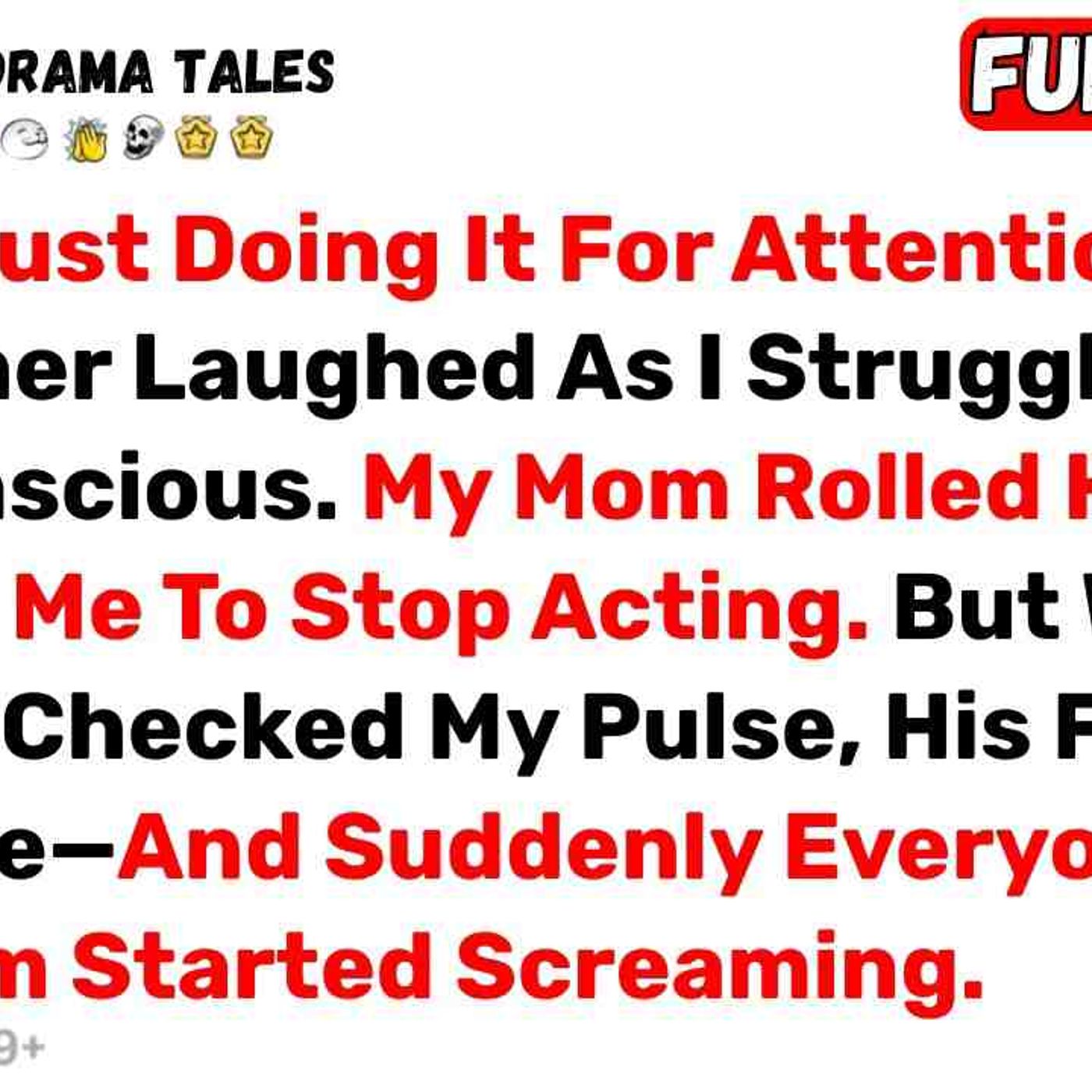 _You_re Just Doing It For Attention__ My Brother Laughed As I Struggled To... - Best Reddit Stories episode artwork