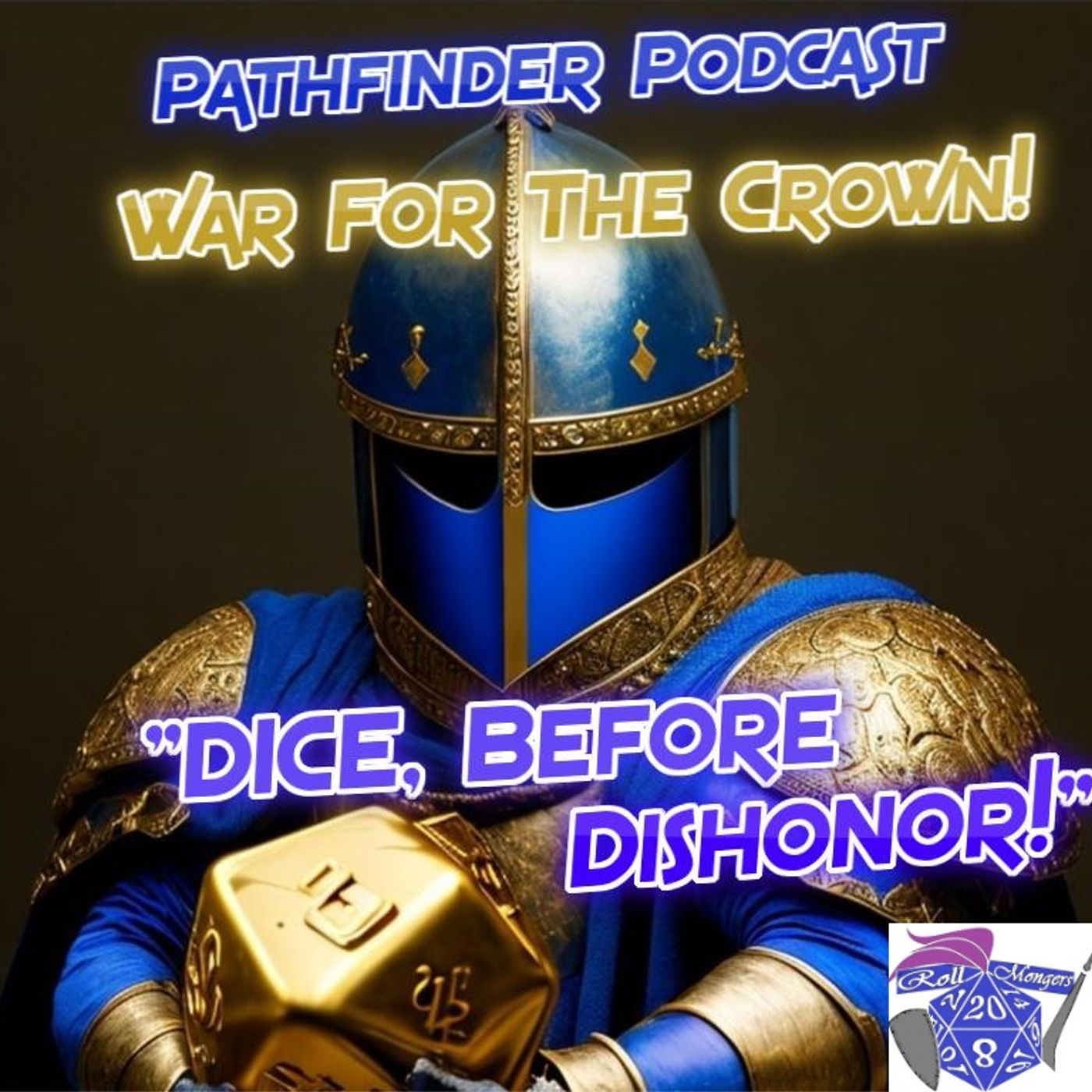 "DICE! Before Dishonor!" Pathfinder 1e/2E  "ALL Cavalier Party!"