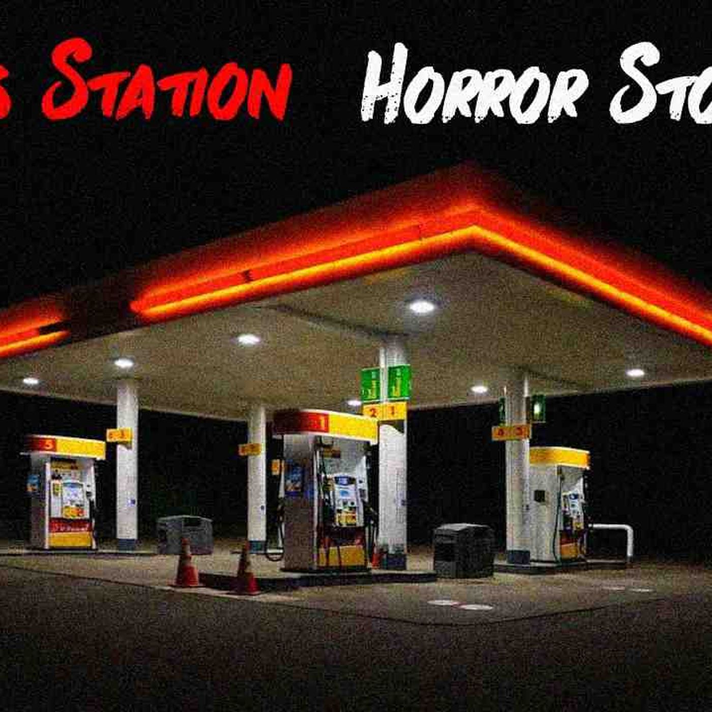 3 Scary TRUE Gas Station Horror Stories