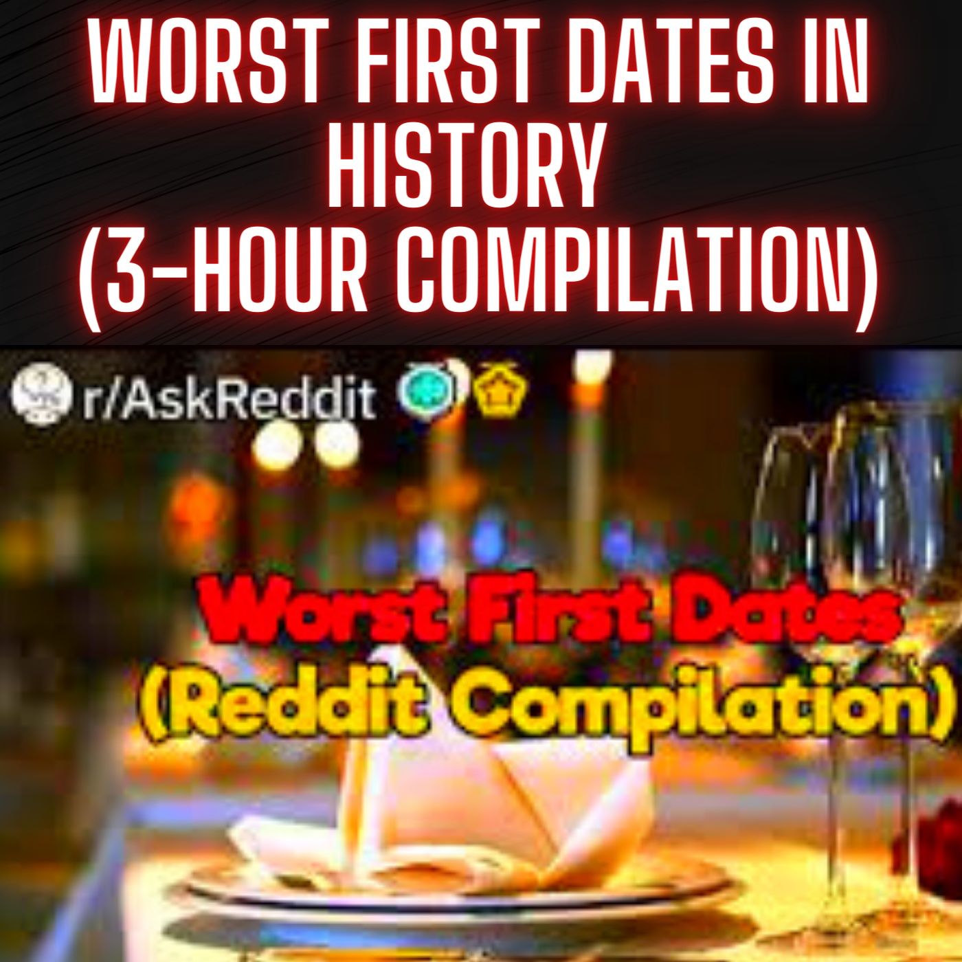 Worst First Dates in History (3-Hour Compilation)
