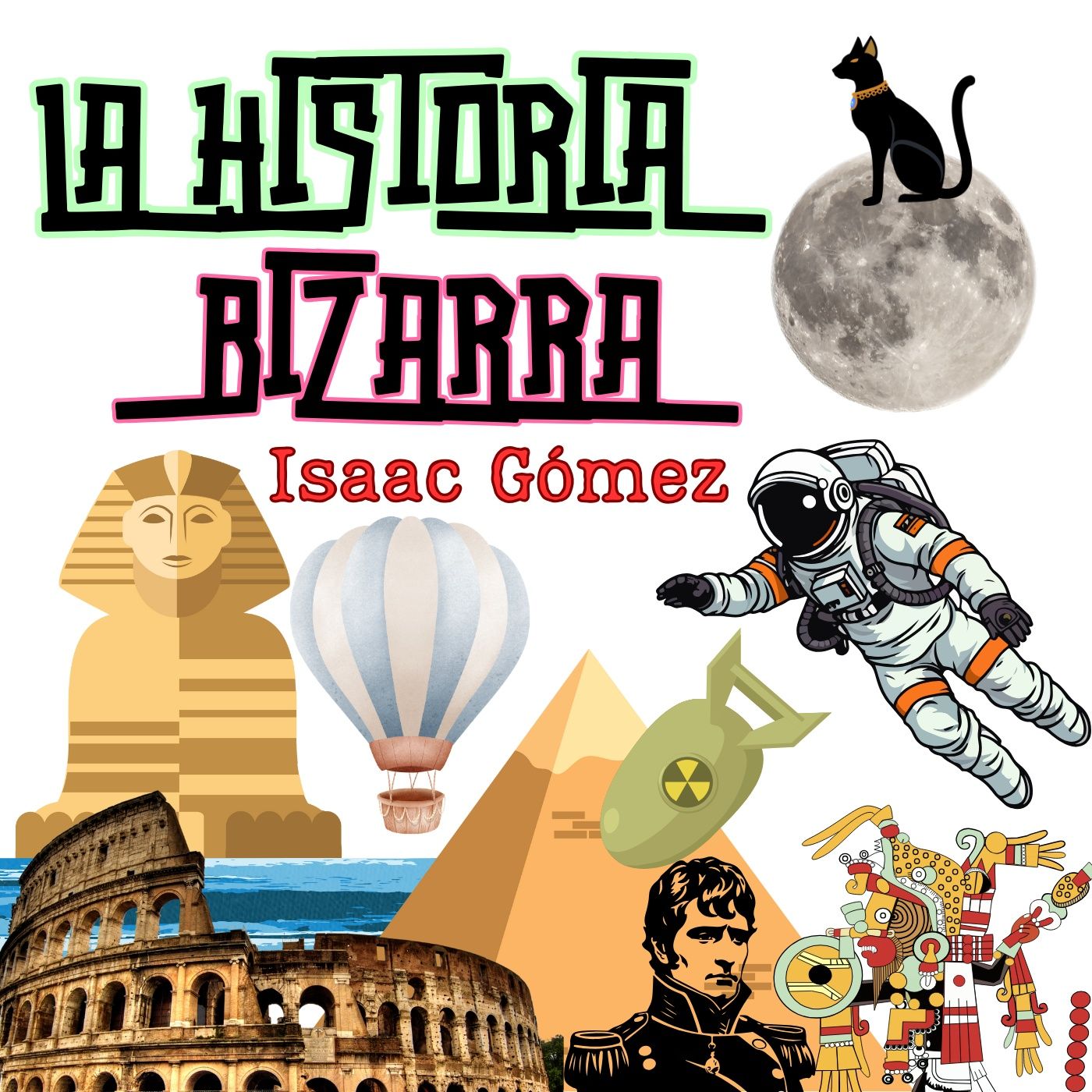 LA HISTORIA BIZARRA podcast artwork