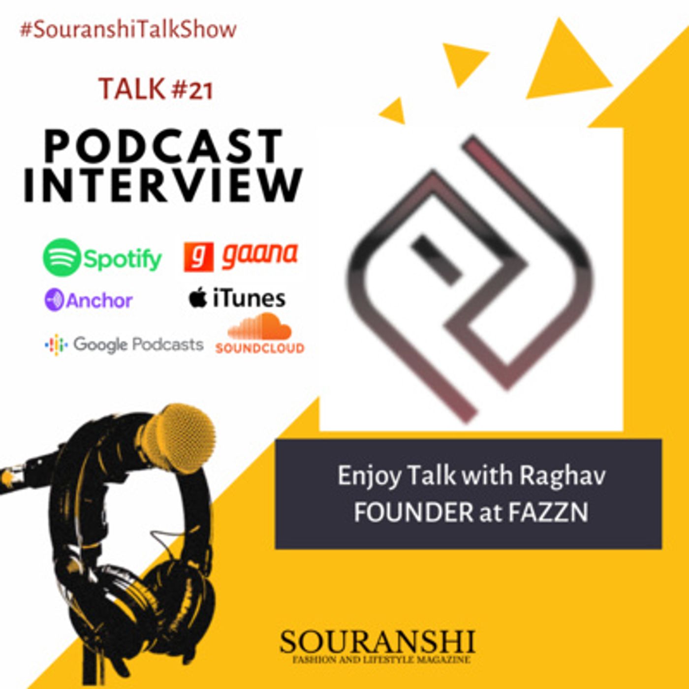 Souranshi Magazine | Podcast Interviews