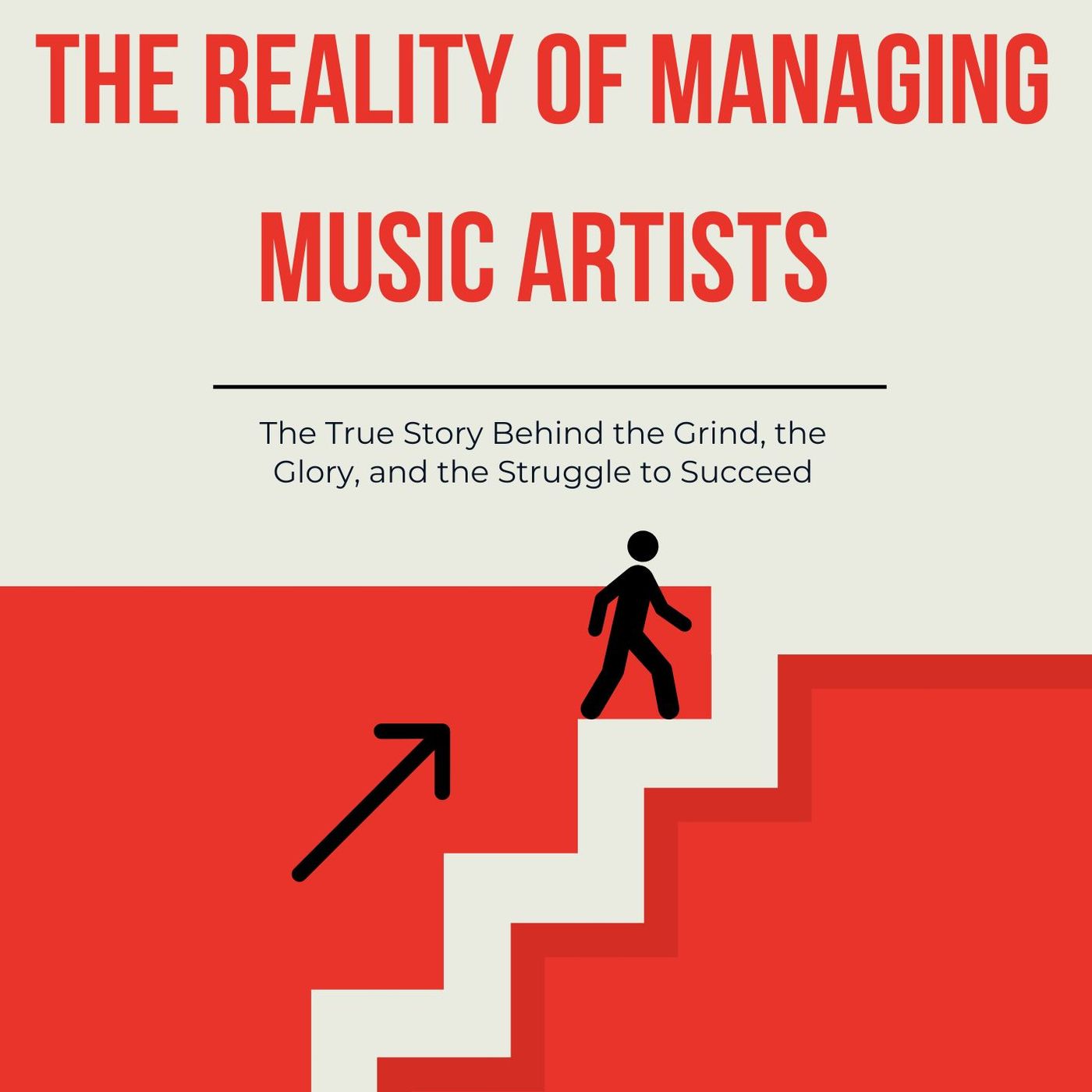 Built From the Bottom: The Reality of Managing Music Artists