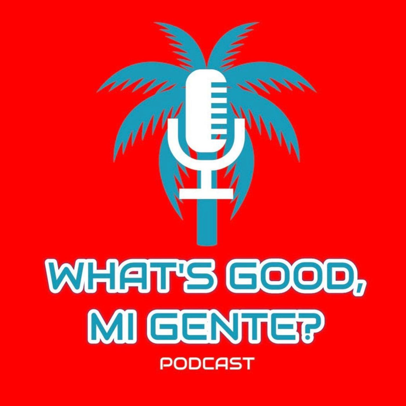 What\'s Good Mi Gente?