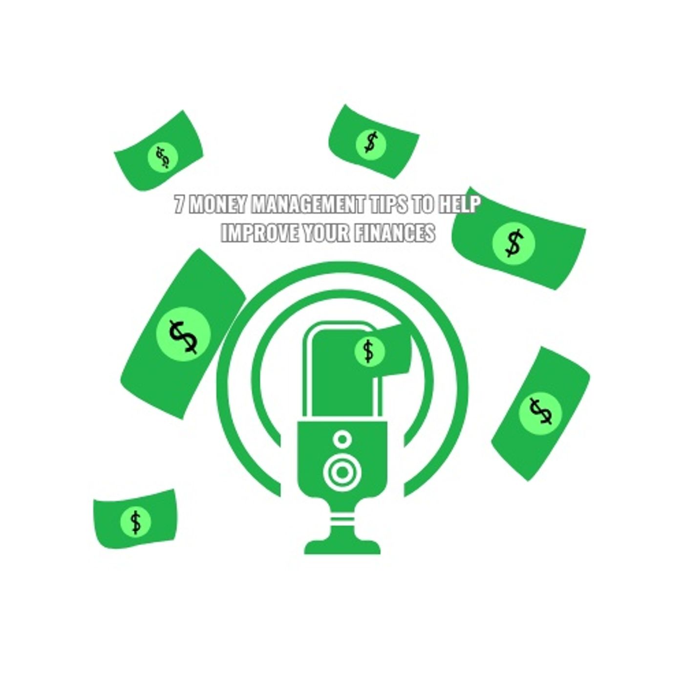 7 money management tips to help improve podcast artwork