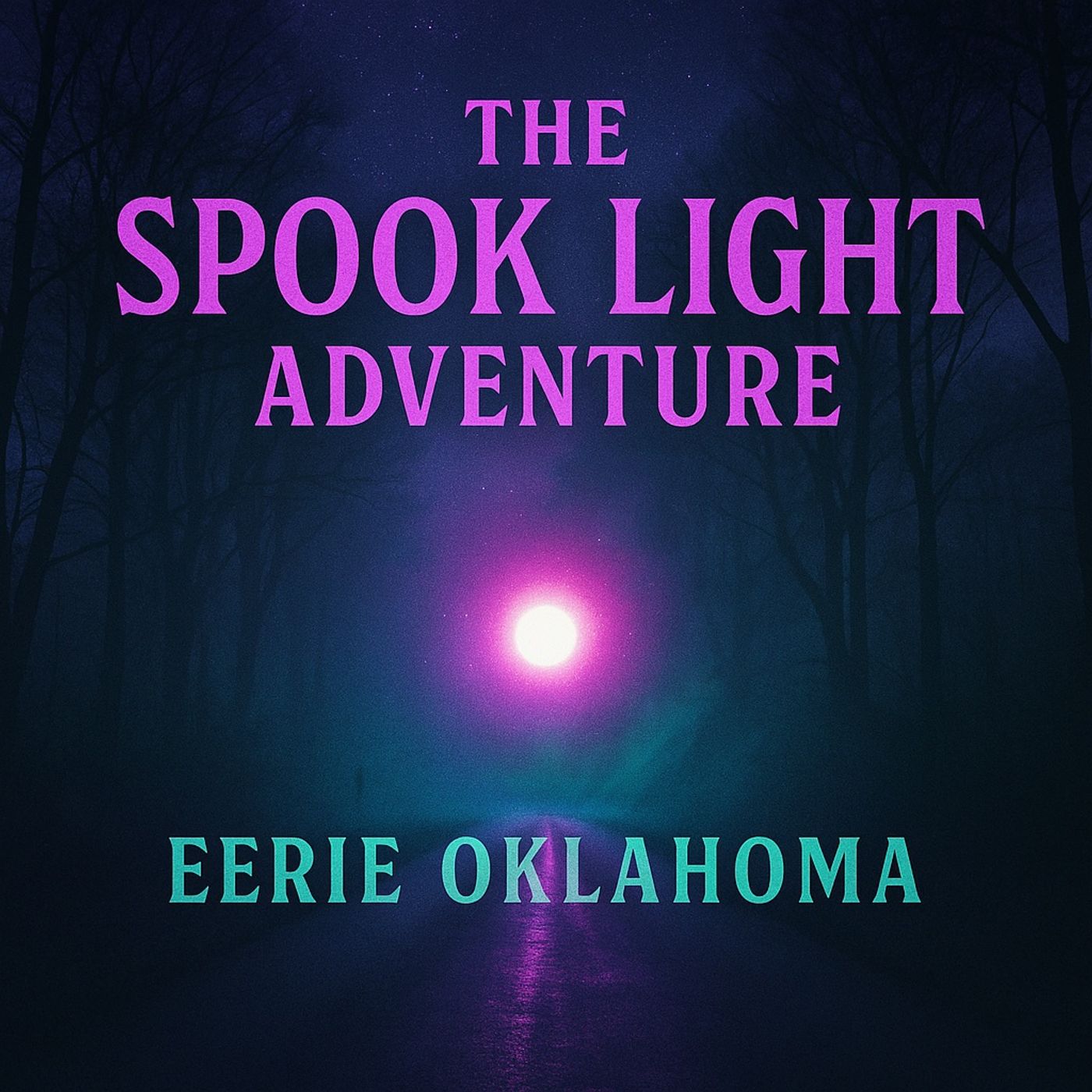 Eerie Oklahoma & Spook Light Shenanigans: A Paranormal Deep Dive episode artwork