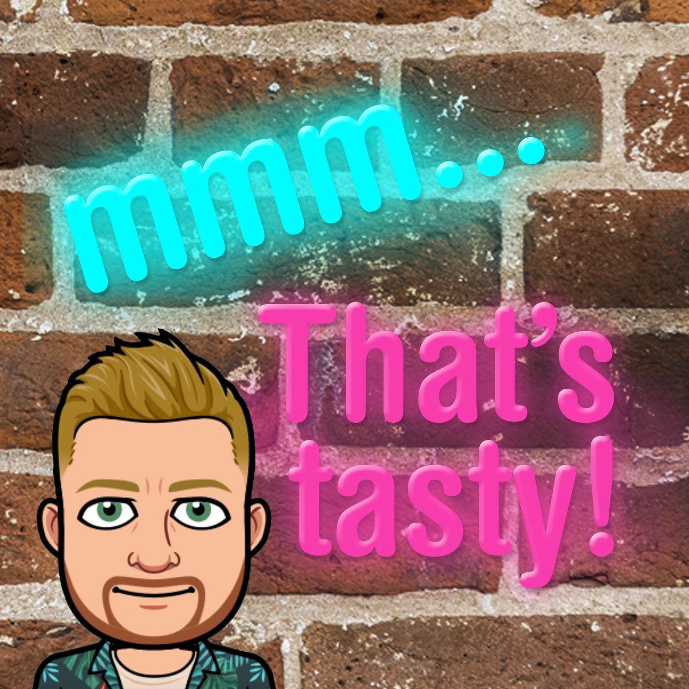 mmm...That's Tasty!