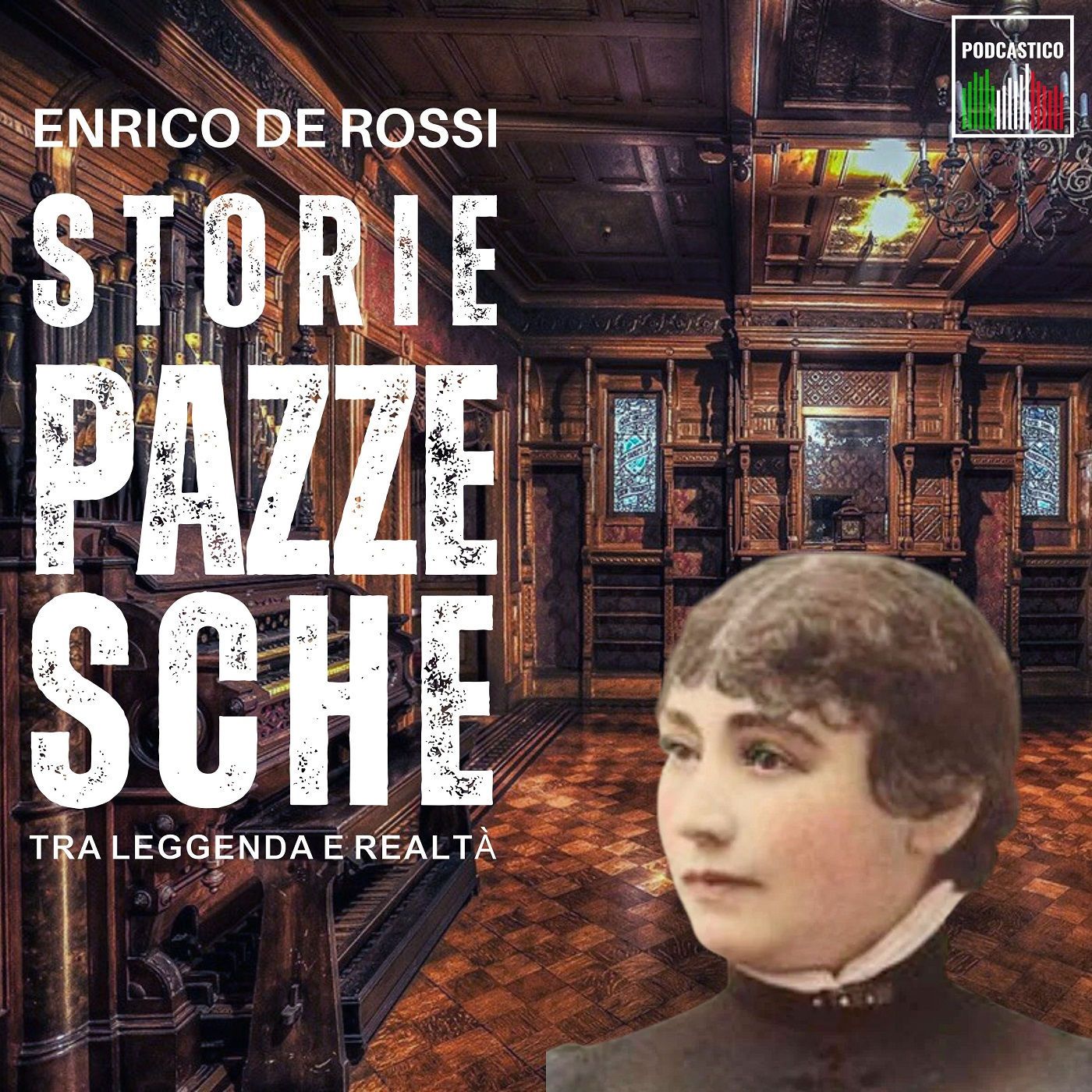 Storie pazzesche, tra leggenda e realtà