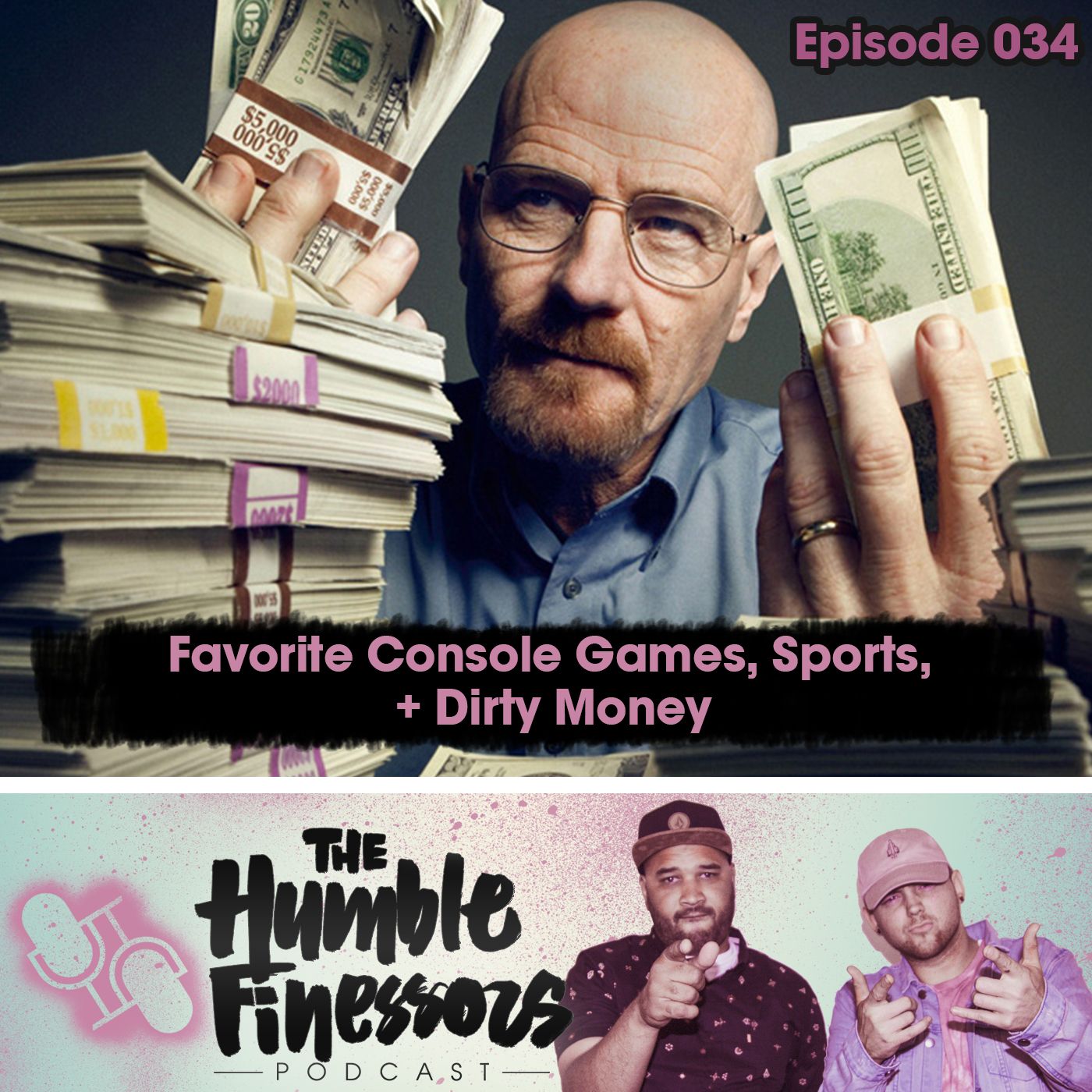 034 - Favorite Console Games, Sports + Dirty Money episode artwork