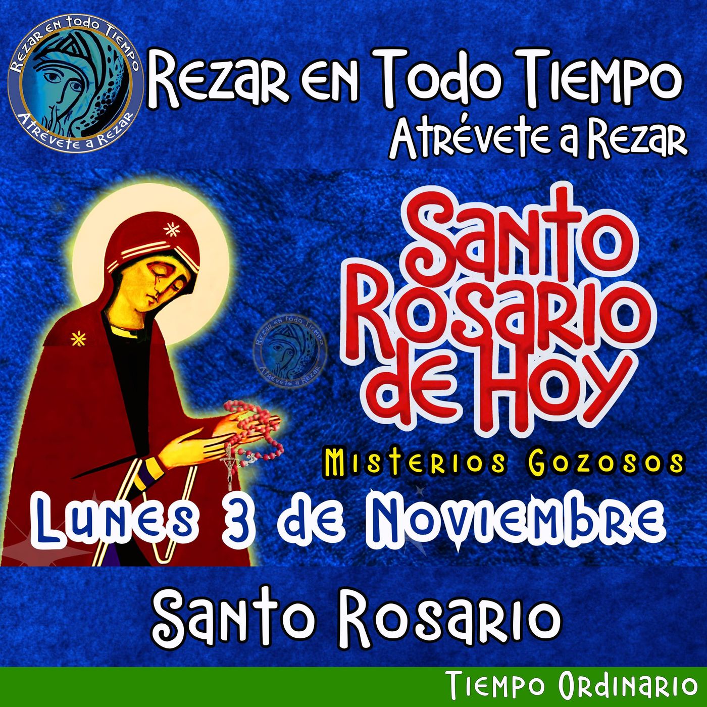 Santo Rosario de hoy Lunes 3 de Noviembre 2025 🌹 MISTERIOS GOZOSOS Rosario a la Virgen María. episode artwork