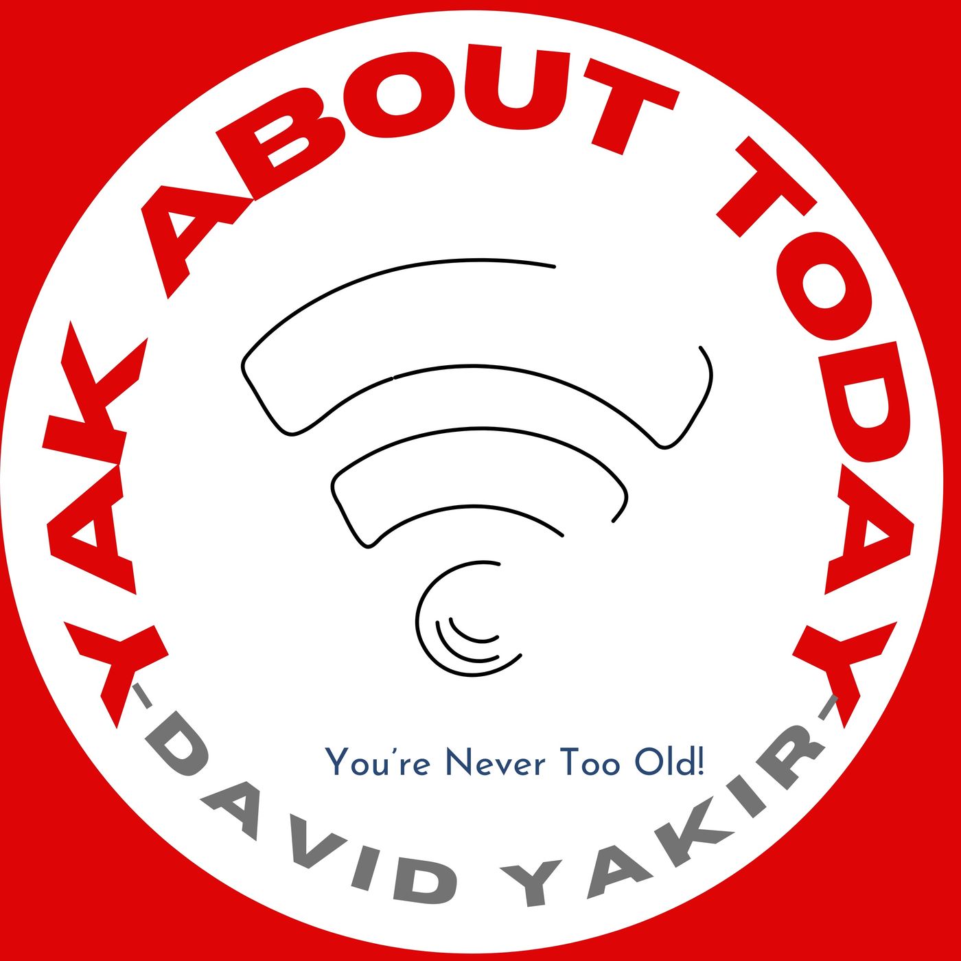 YAK ABOUT TODAY