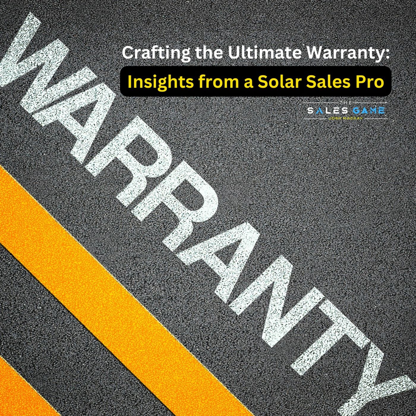Day 14: Crafting the Ultimate Warranty - Insights from a Solar Sales Pro episode artwork