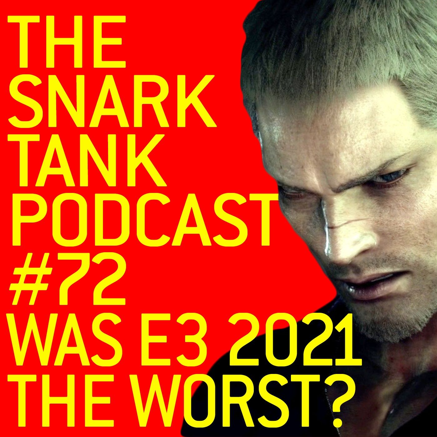 #72: E3 WAS GOOD/THE WORST??