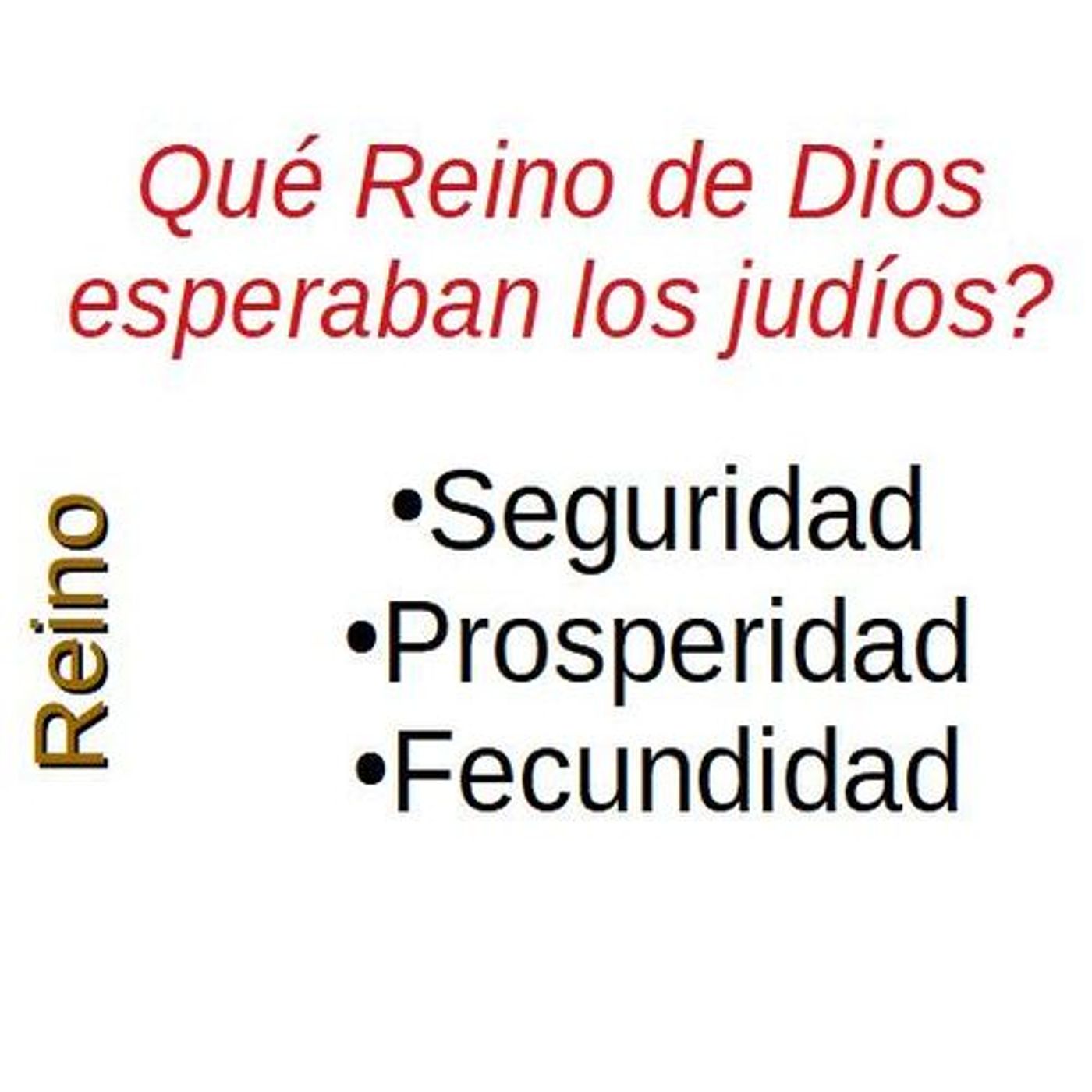 Qué Reino de Dios esperaban los judíos?