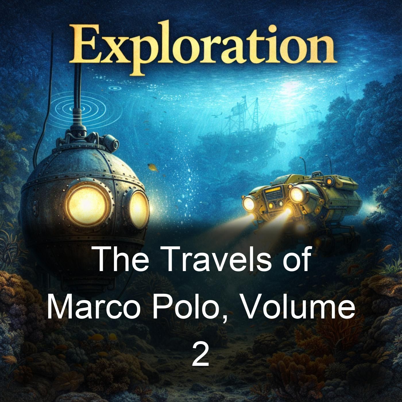 The Travels of Marco Polo, Volume 2 cover art