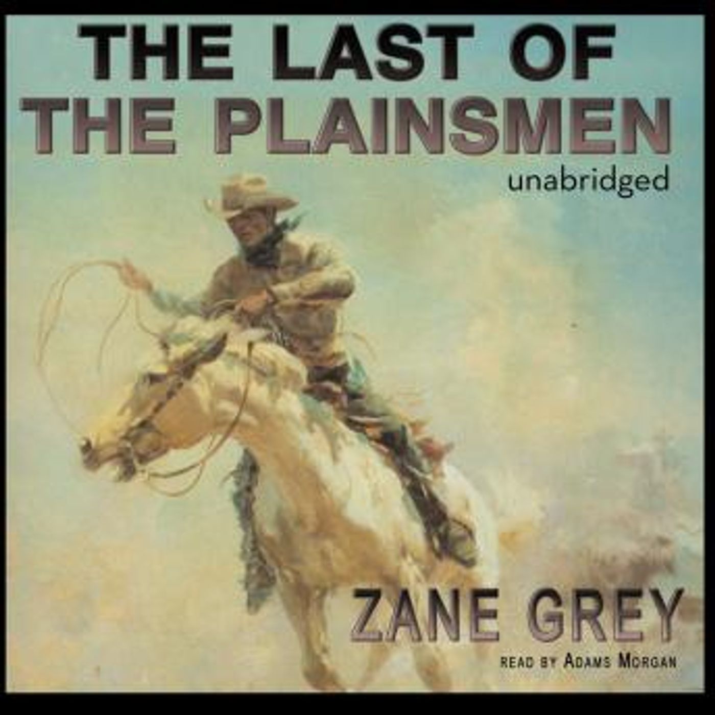 The Last of the Plainsmen by Zane Grey episode artwork