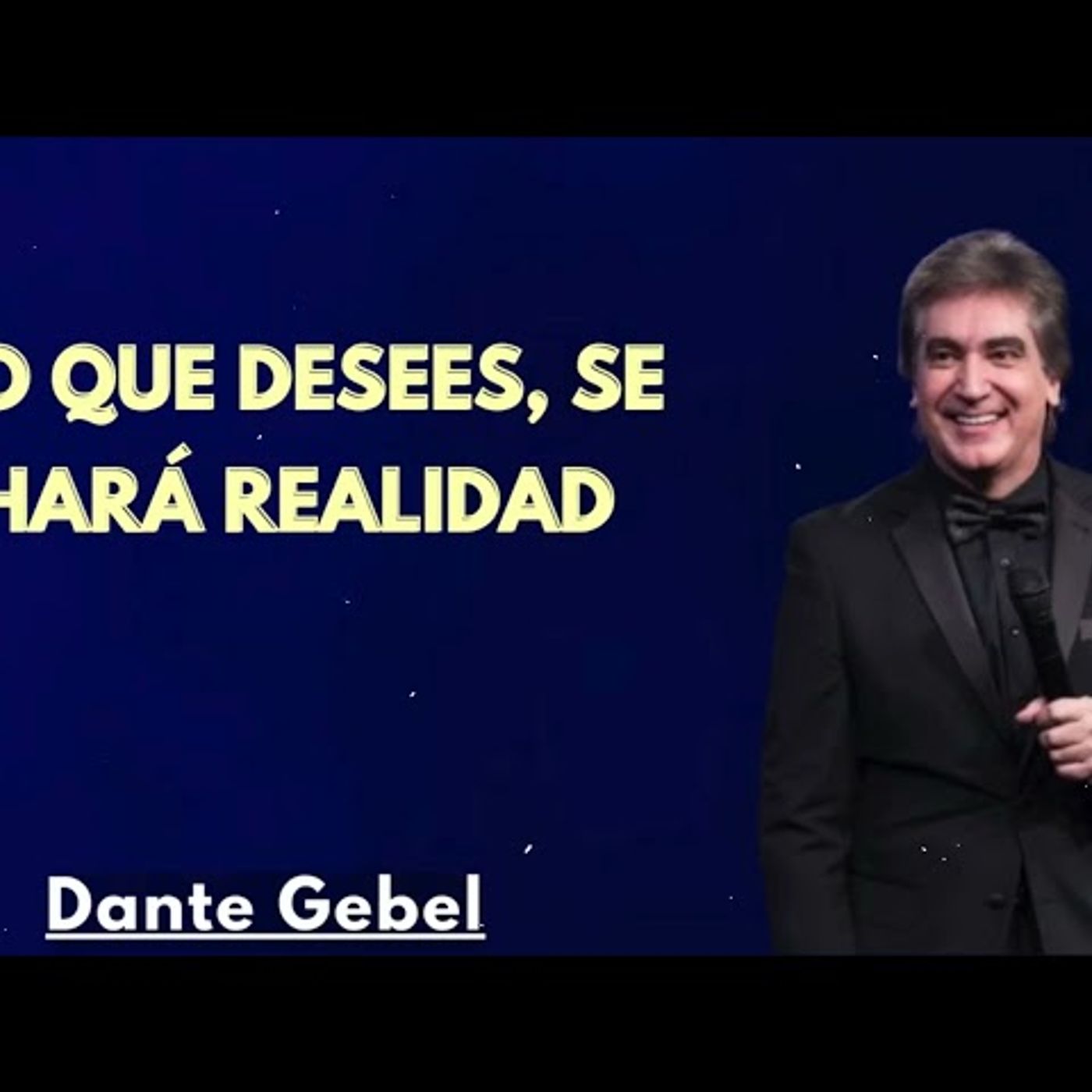 Lo que desees, se hará realidad - Predicas de Dante Gebel