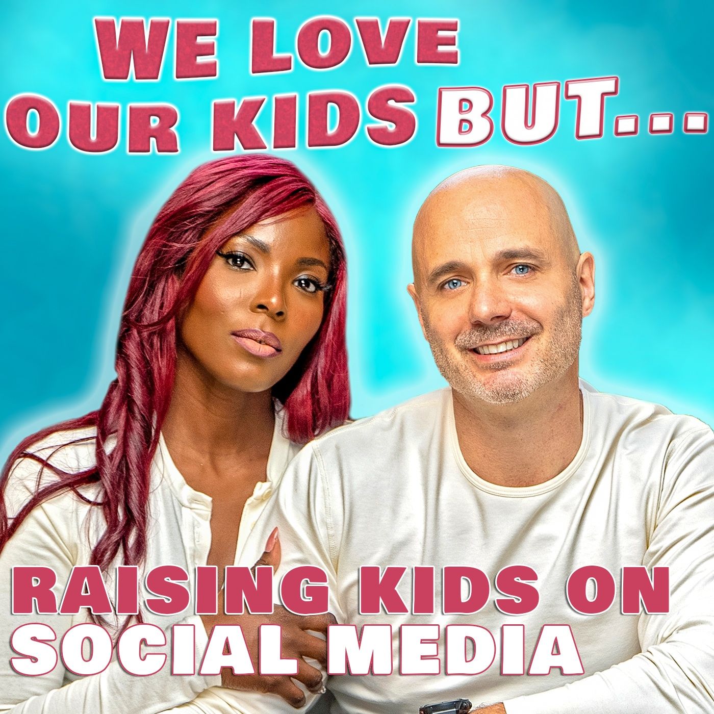 We Love Our Kids But...