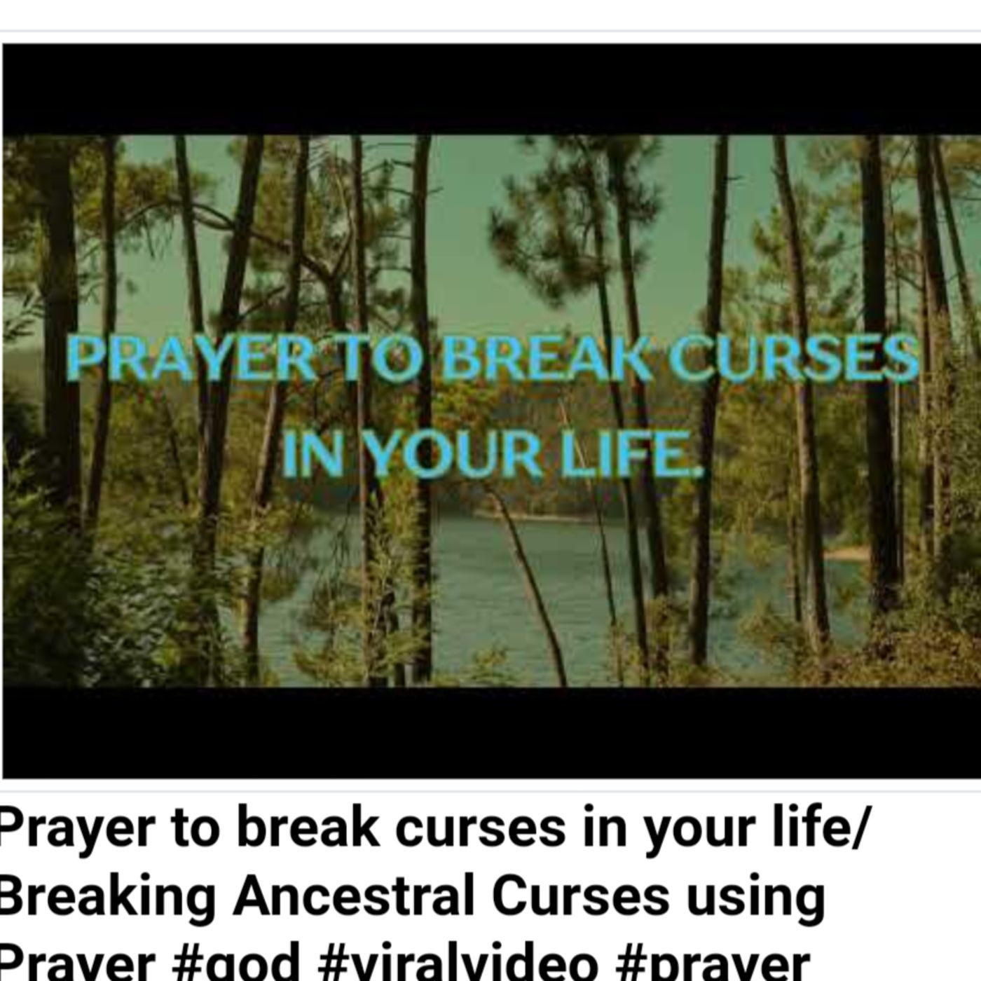 Prayer to break curses in your life/ Breaking Ancestral Curses using Prayer #god #viralvideo #prayer episode artwork