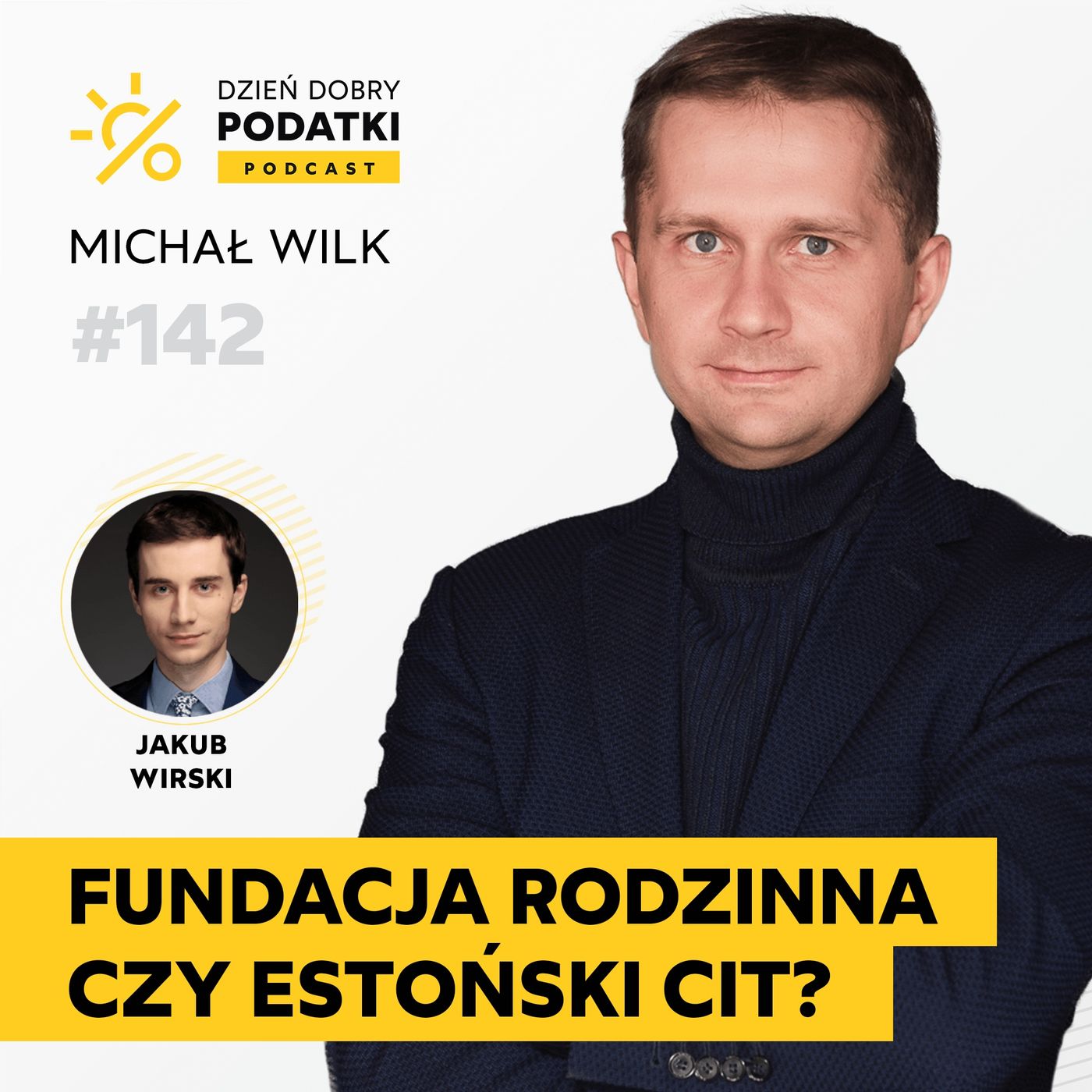 142 – Jak połączyć fundację rodzinną ze spółką na estońskim CIT? episode artwork