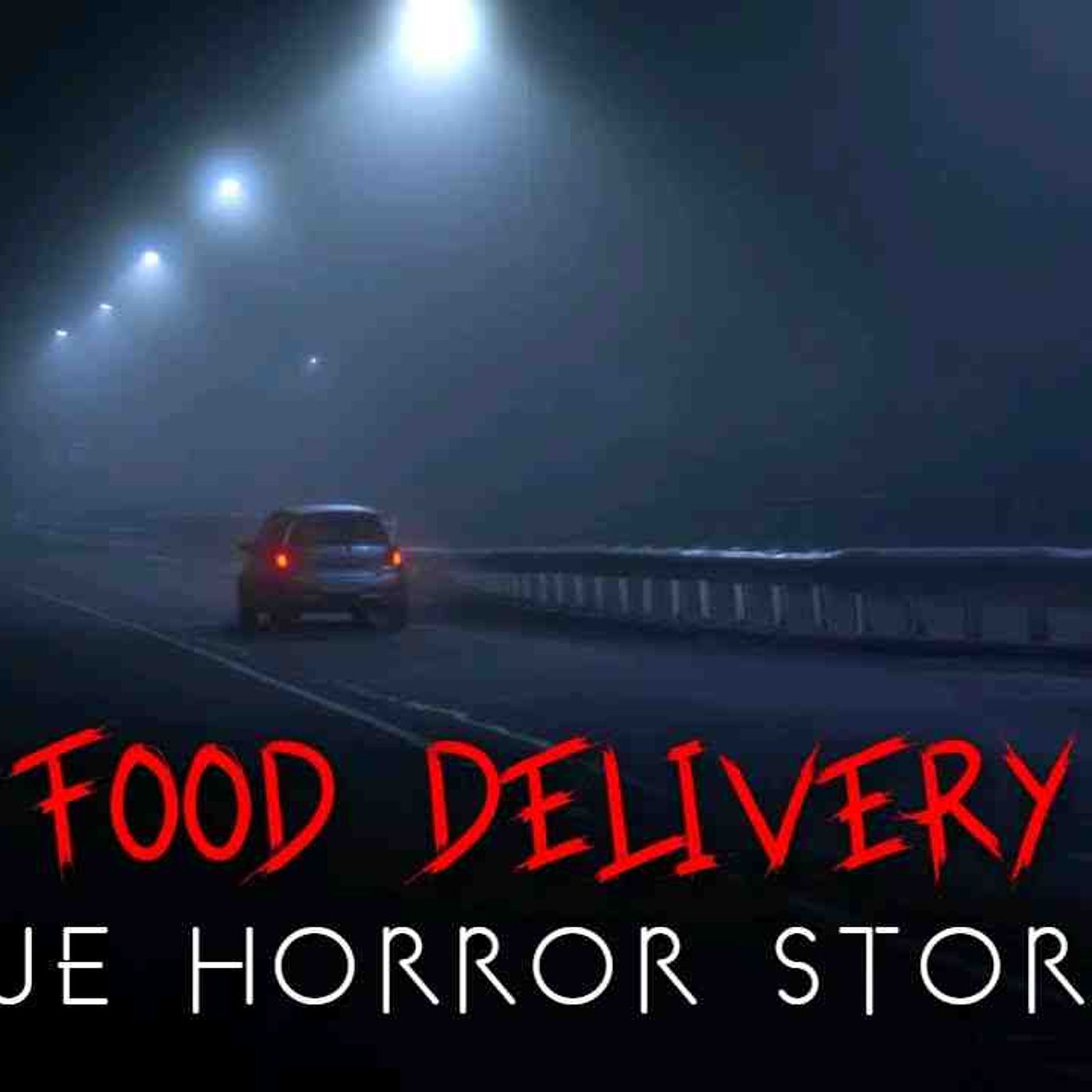 3 Creepy True Food Delivery at Night Horror Stories