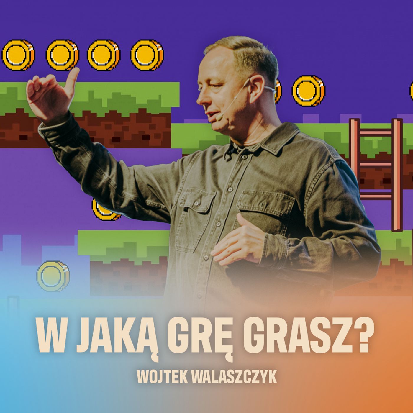 W jaką grę grasz? | Wojtek Walaszczyk episode artwork