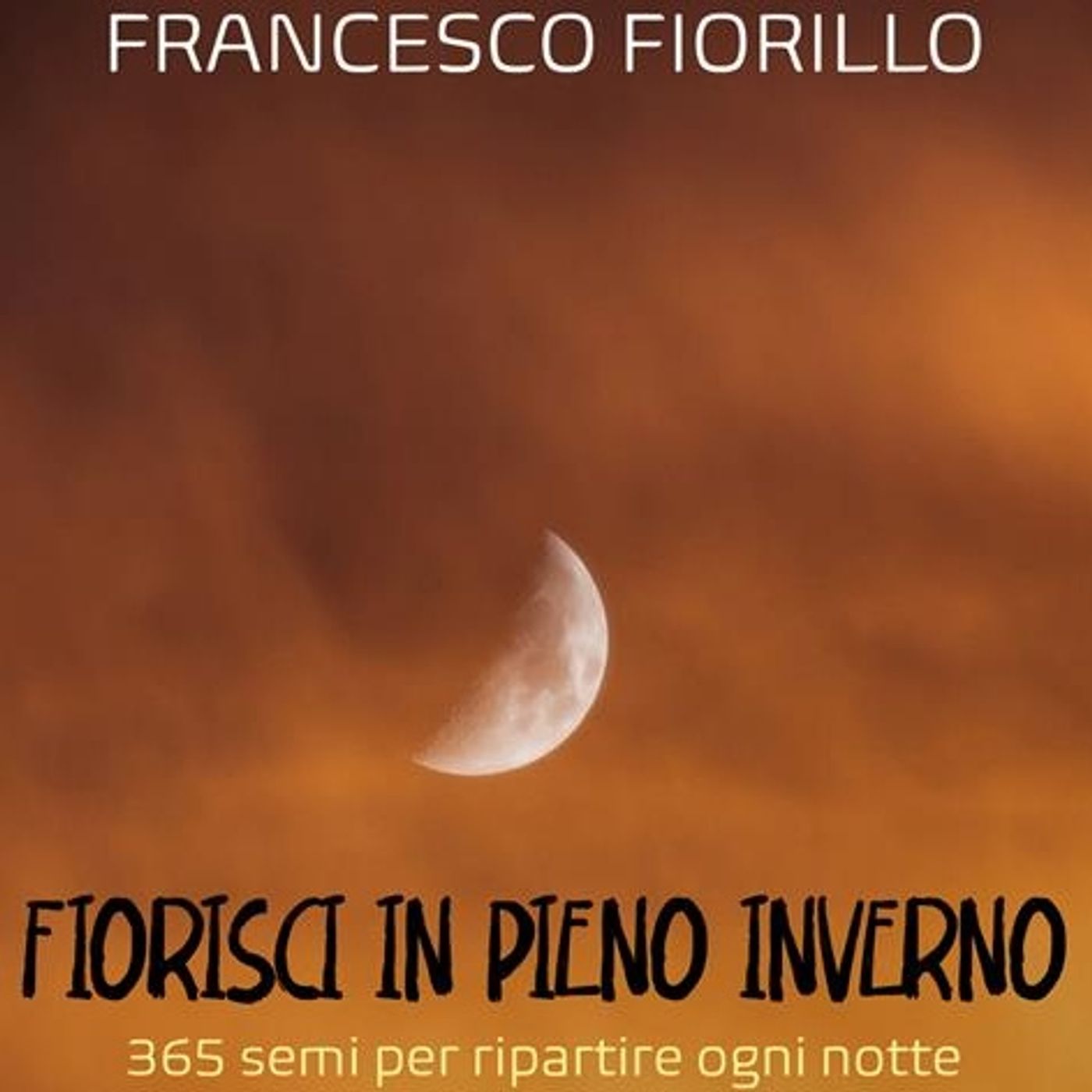 Francesco Fiorillo "Fiorisci in pieno inverno" episode artwork