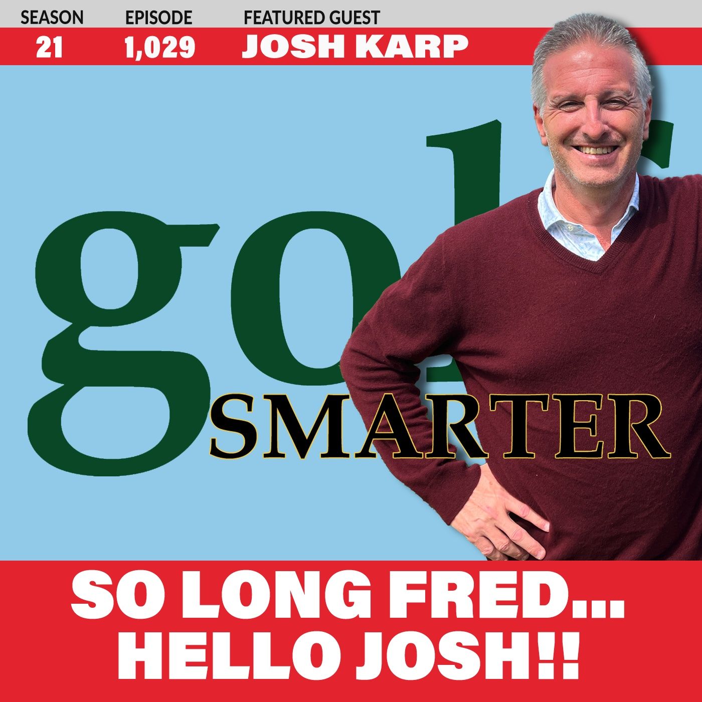 So Long Fred....Hello Josh!! So Long Fred....Hello Josh!!