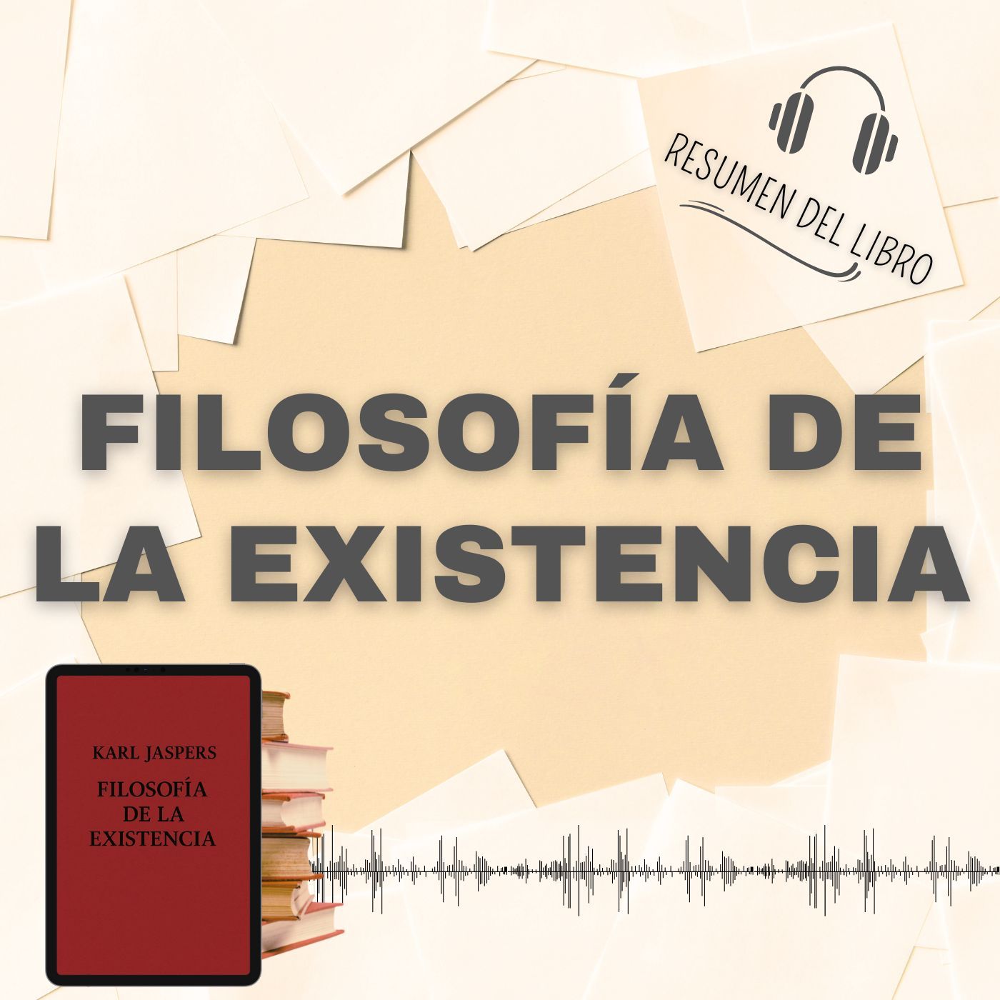 FILOSOFÍA DE LA EXISTENCIA 📗 Resumen del Libro - Ideas Clave de KARL JASPERS (Baja tu PDF📥)