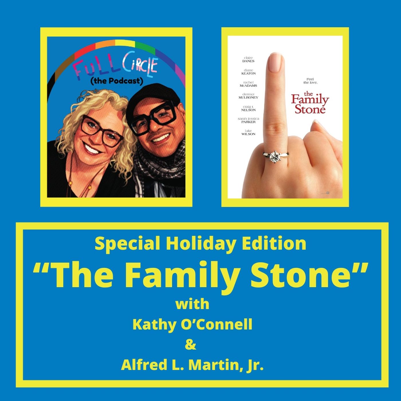 Special Holiday Edition: "The Family Stone" (with Kathy O'Connell & Alfred L. Martin, Jr.)