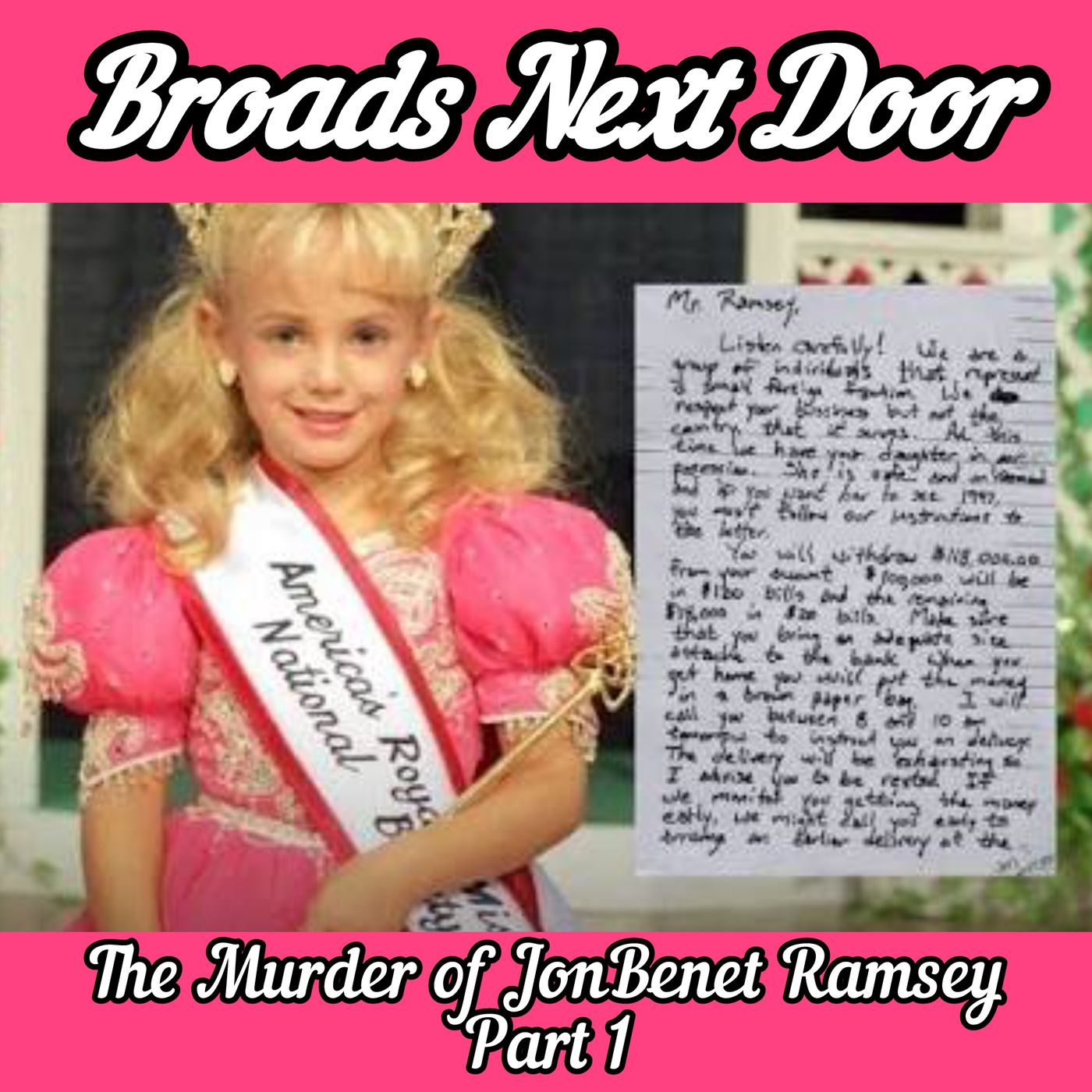 The Murder of JonBenet Ramsey Part 1- The Ransom Note, 911 Call and Initial Suspicions