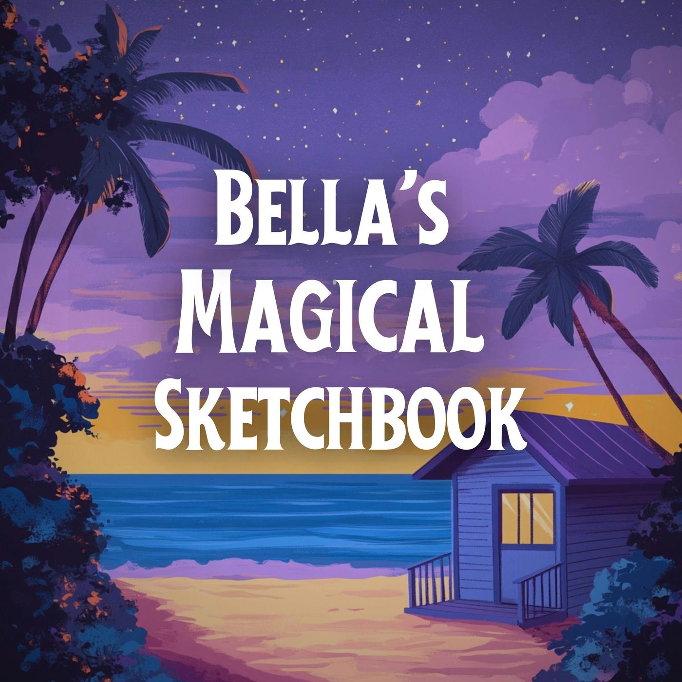 Bella’s Magical Sketchbook