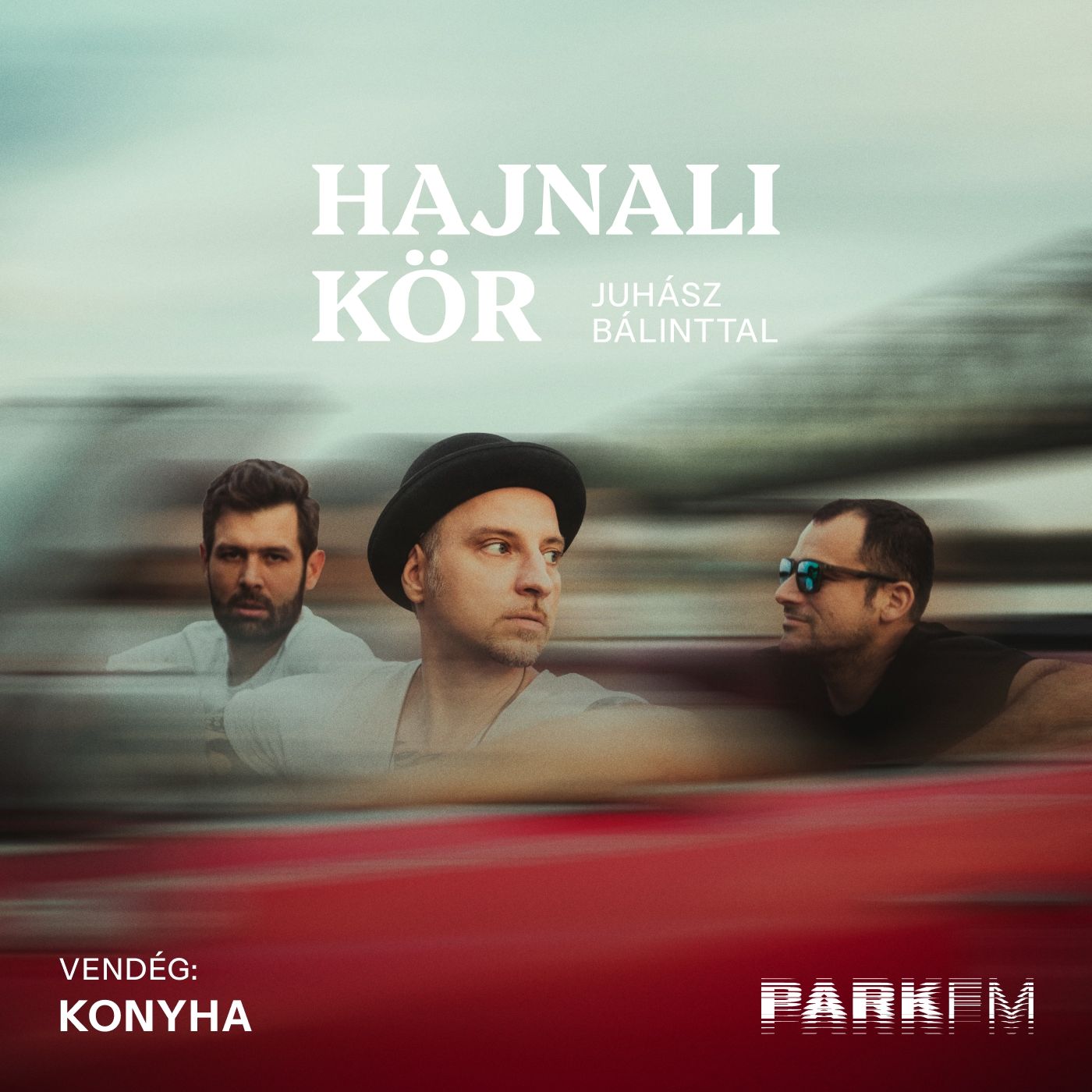 Konyha: Imádunk együtt zenélni, de tudunk csöndben is lenni egymás mellett | Park FM – Hajnali Kör episode artwork