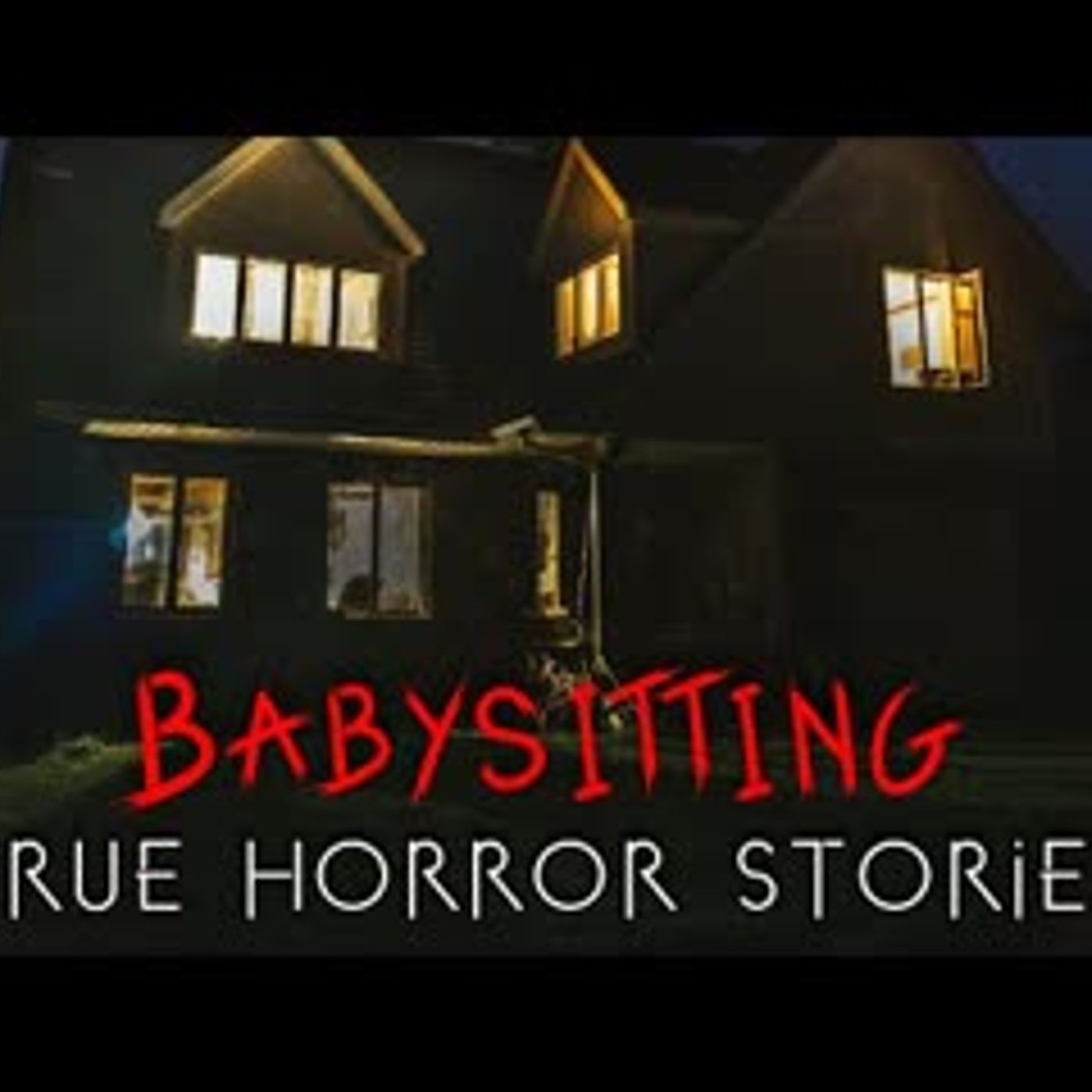 3 True Creepy Babysitting Horror Stories (Vol. 3) episode artwork