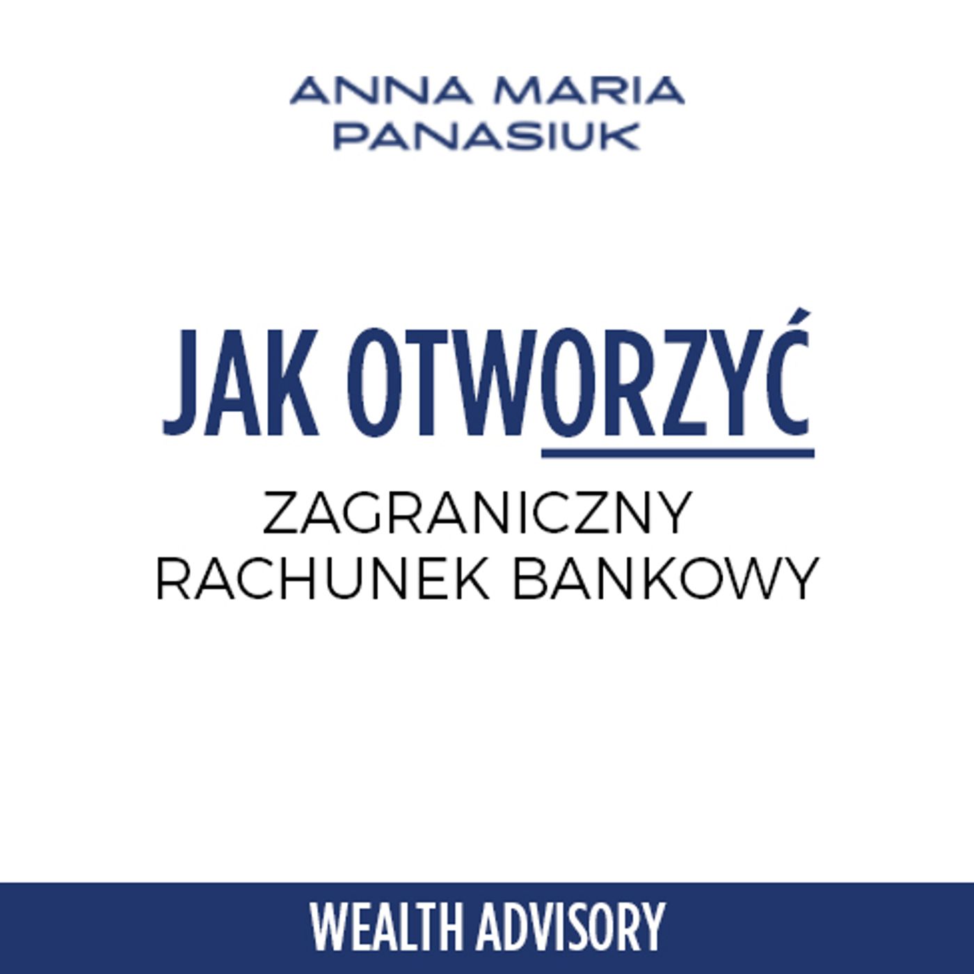 38. JAK założyć RACHUNEK BANKOWY ZA GRANICĄ episode artwork