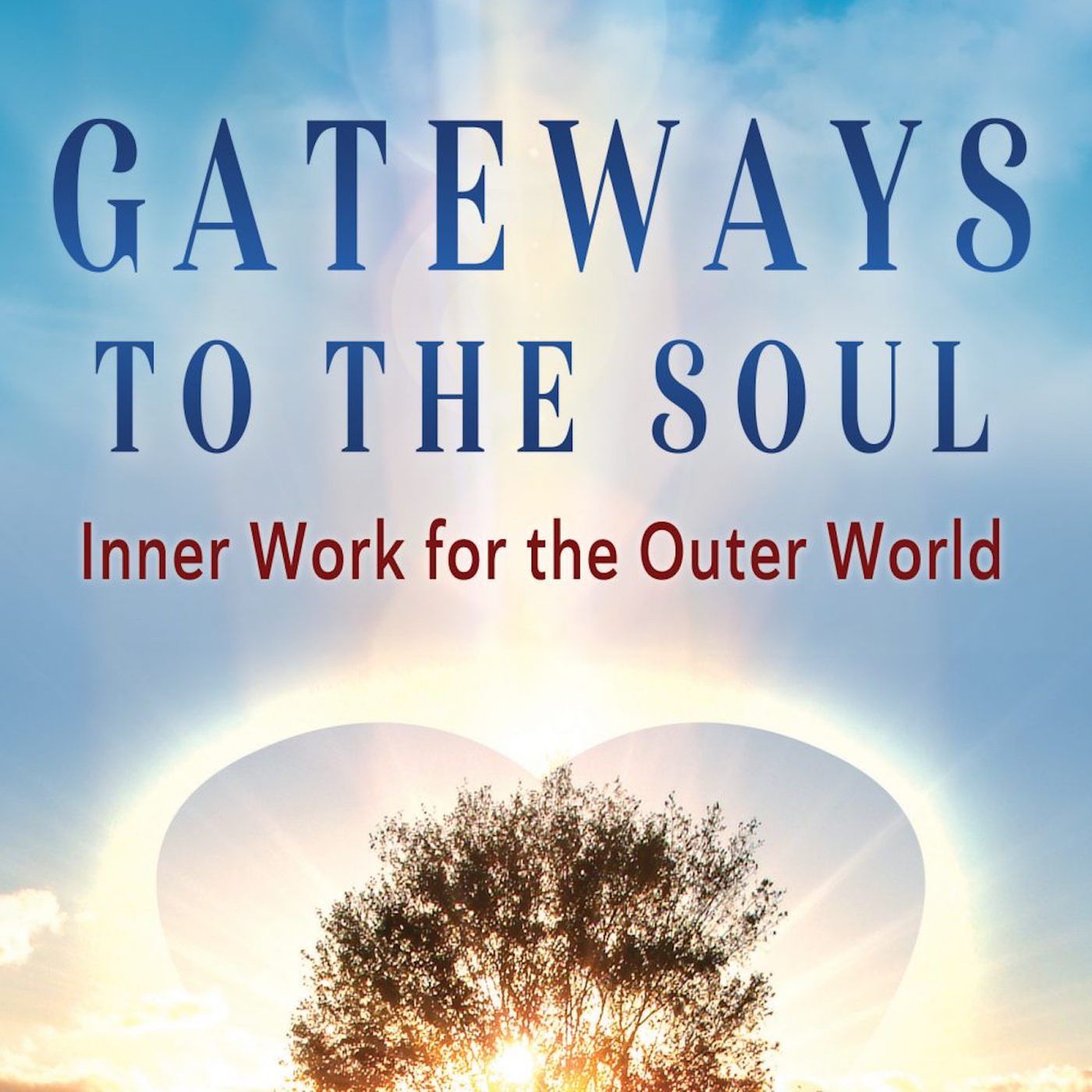 Gateways to the Soul Part 2