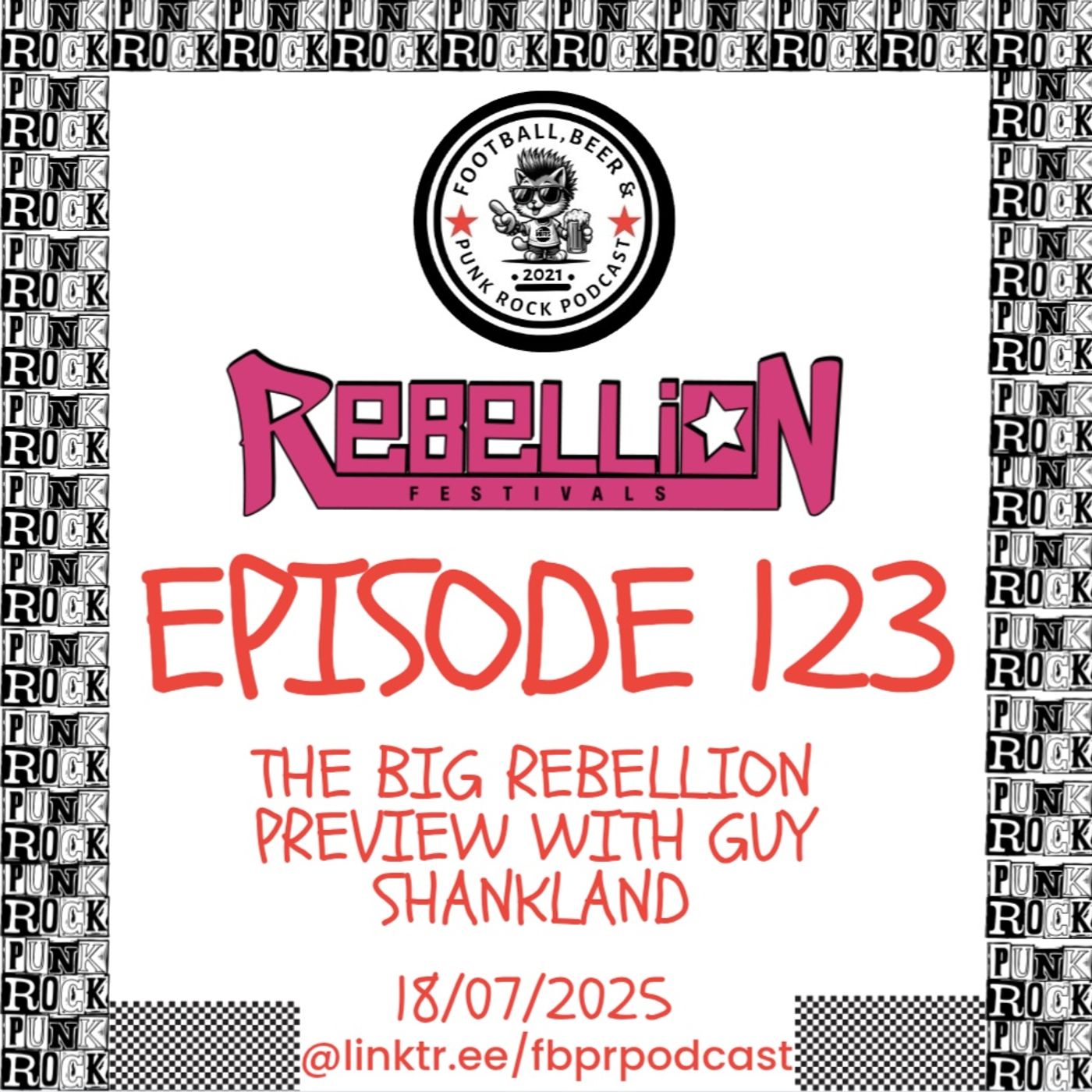 Episode 123 with Guy Shankland - The Big Rebellion Festival Preview for 2025