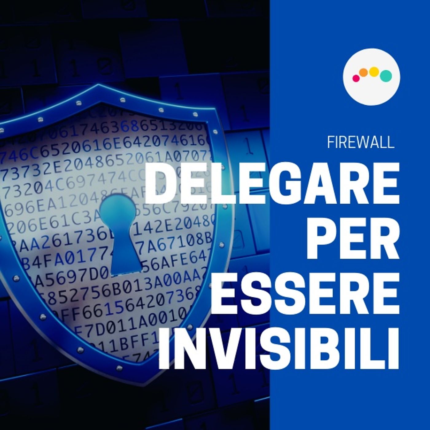 SICUREZZA e INFORMATICA in PILLOLE (max durata 10 min) ... --> Da Inesperto a Consapevole