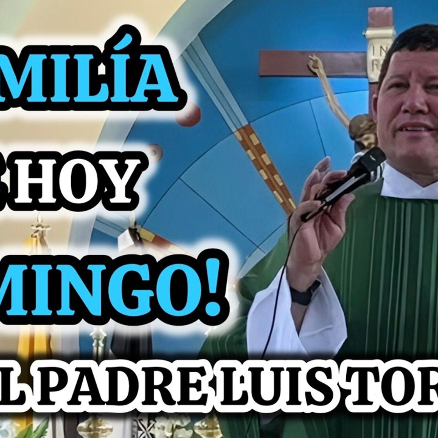 19-26_ EVANGELIO de Hoy desde ARUBA con el Padre LUIS TORO episode artwork
