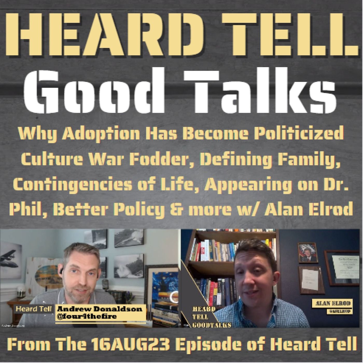Why Adoption Has Become Politicized Culture War Fodder, Defining Family, Better Policy w/ Alan Elrod