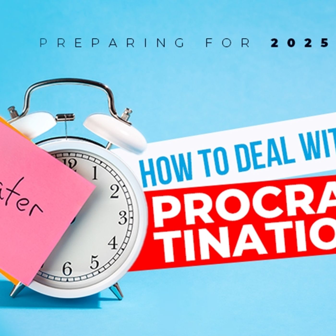 How To Deal With Procrastination episode artwork