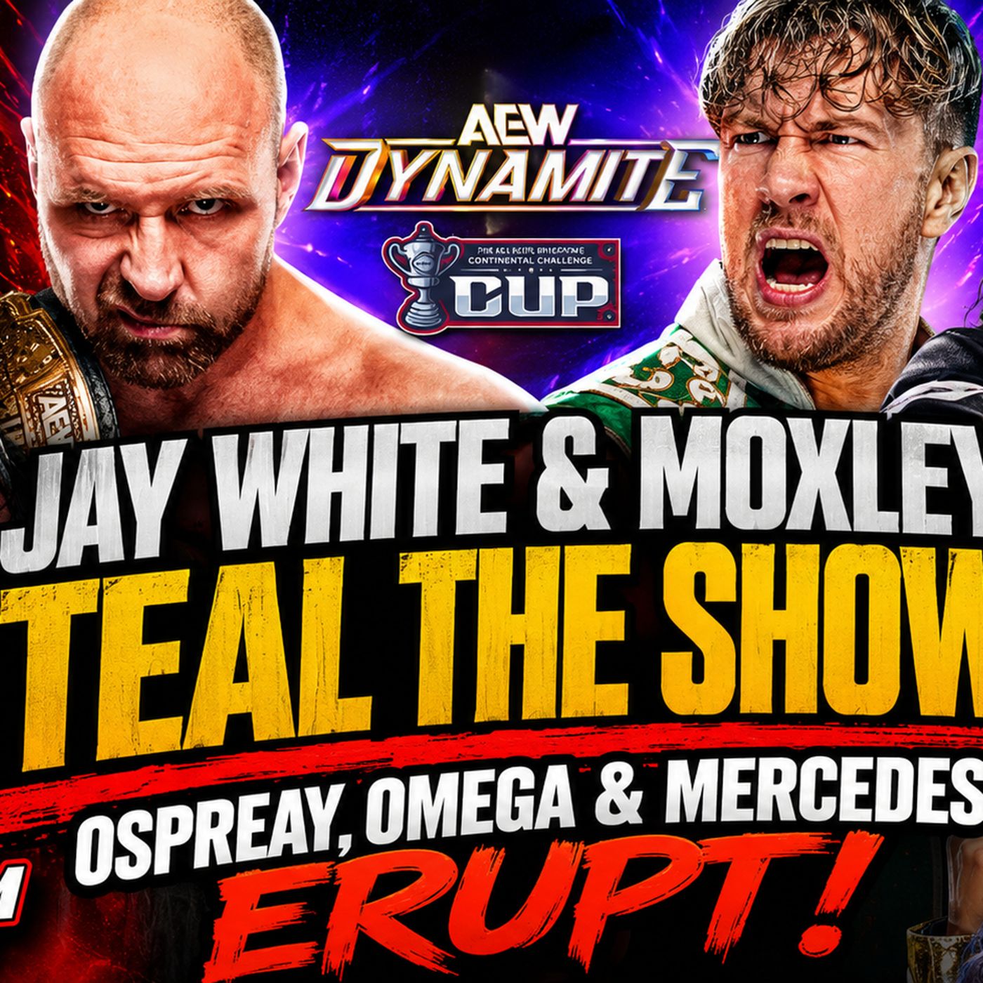 JAY WHITE & MOXLEY STEAL THE SHOW! OSPREAY, OMEGA & MERCEDES ERUPT! episode artwork