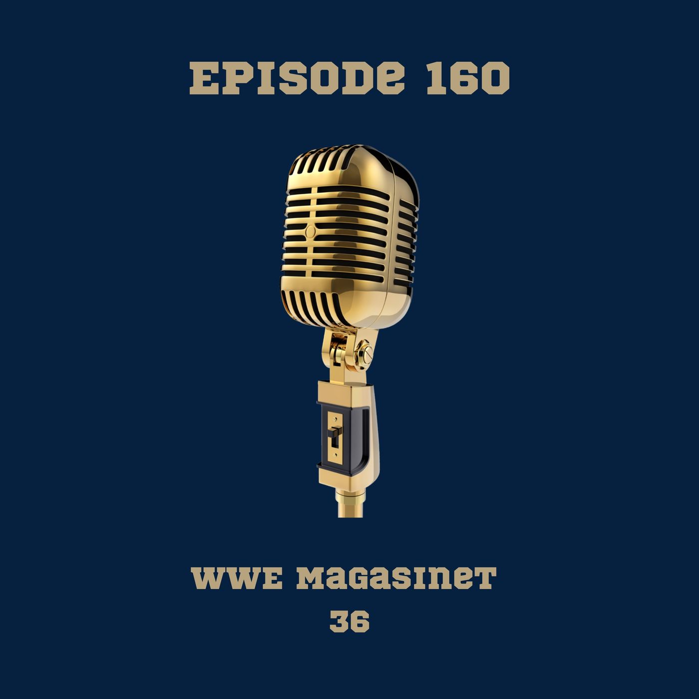 160. WWE Magasinet 36 episode artwork