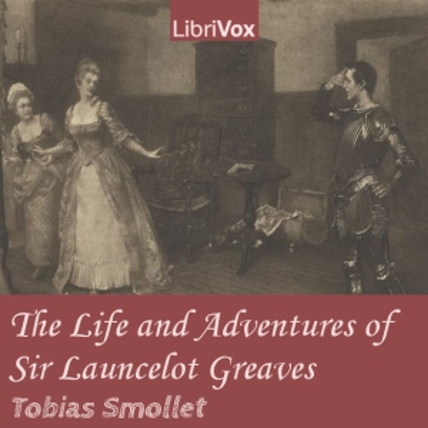Tobias Smollett - The Life and Adventures of Sir Launcelot Greaves