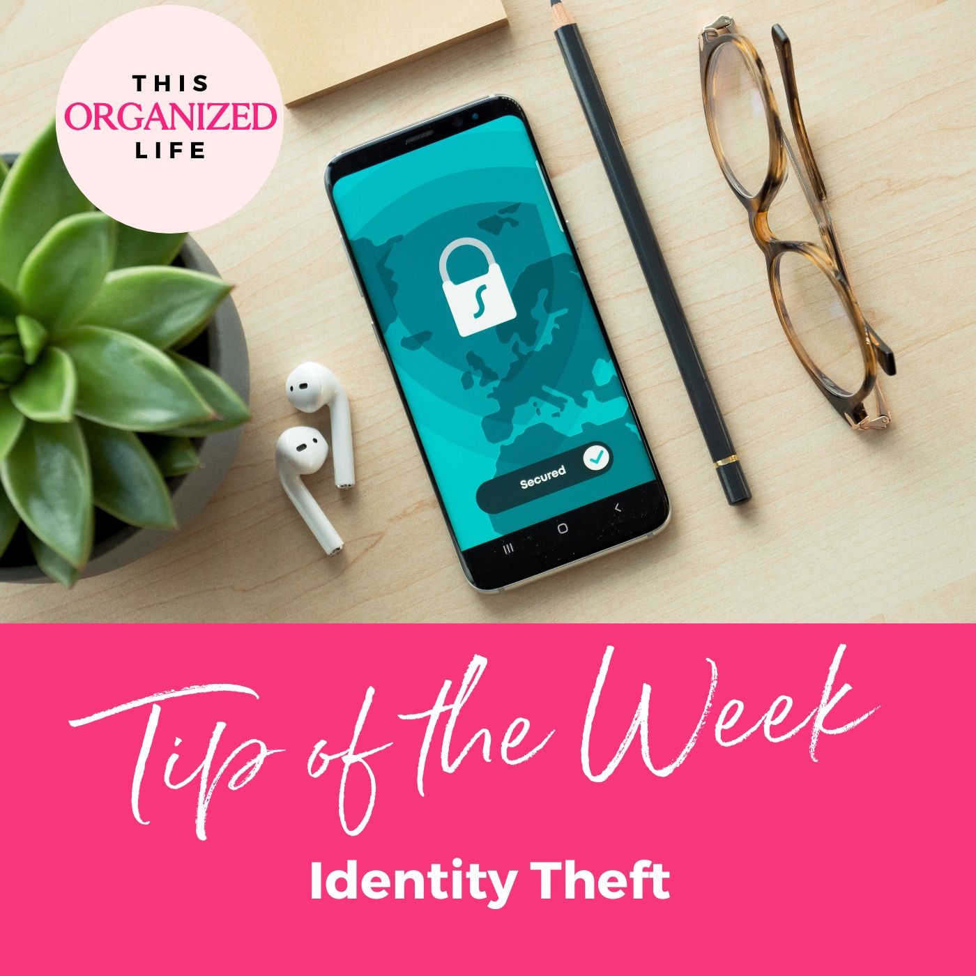 Tip of the Week-Identity Theft
