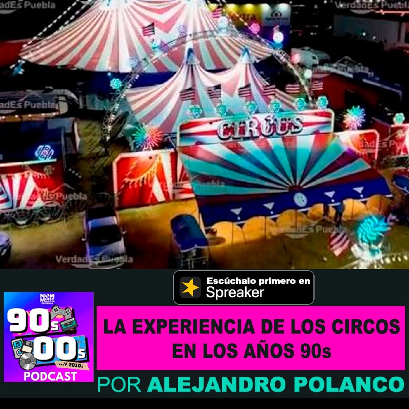 La experiencis de los circos en los años 90s episode artwork