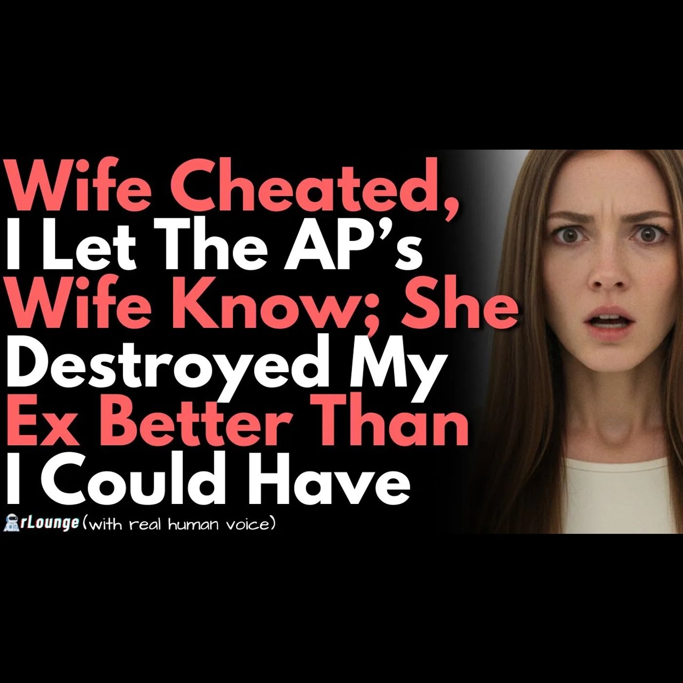 My Wife Cheated on Me, I Let Her AP’s Wife Know; She Destroyed My Ex Much Better Than I Could Have episode artwork