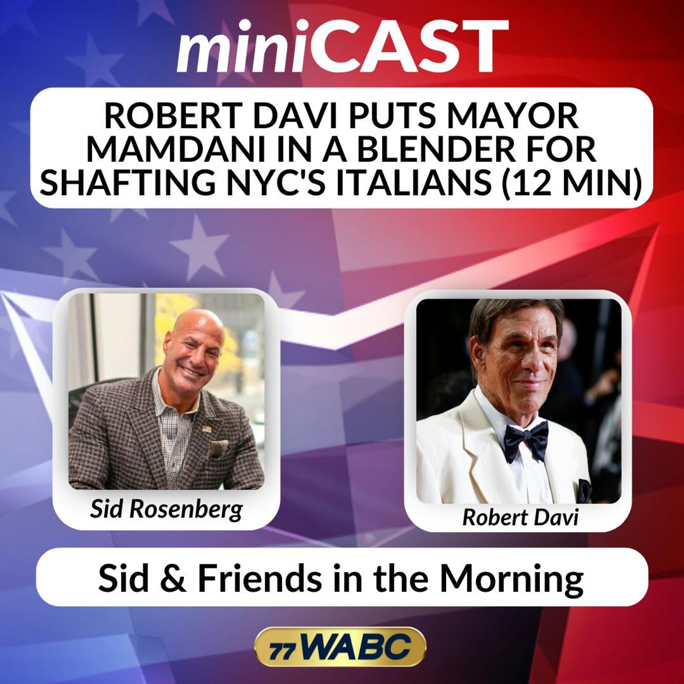 Robert Davi Puts Mayor Mamdani in A Blender for Shafting NYC's Italians (12 min) | 07-13-26