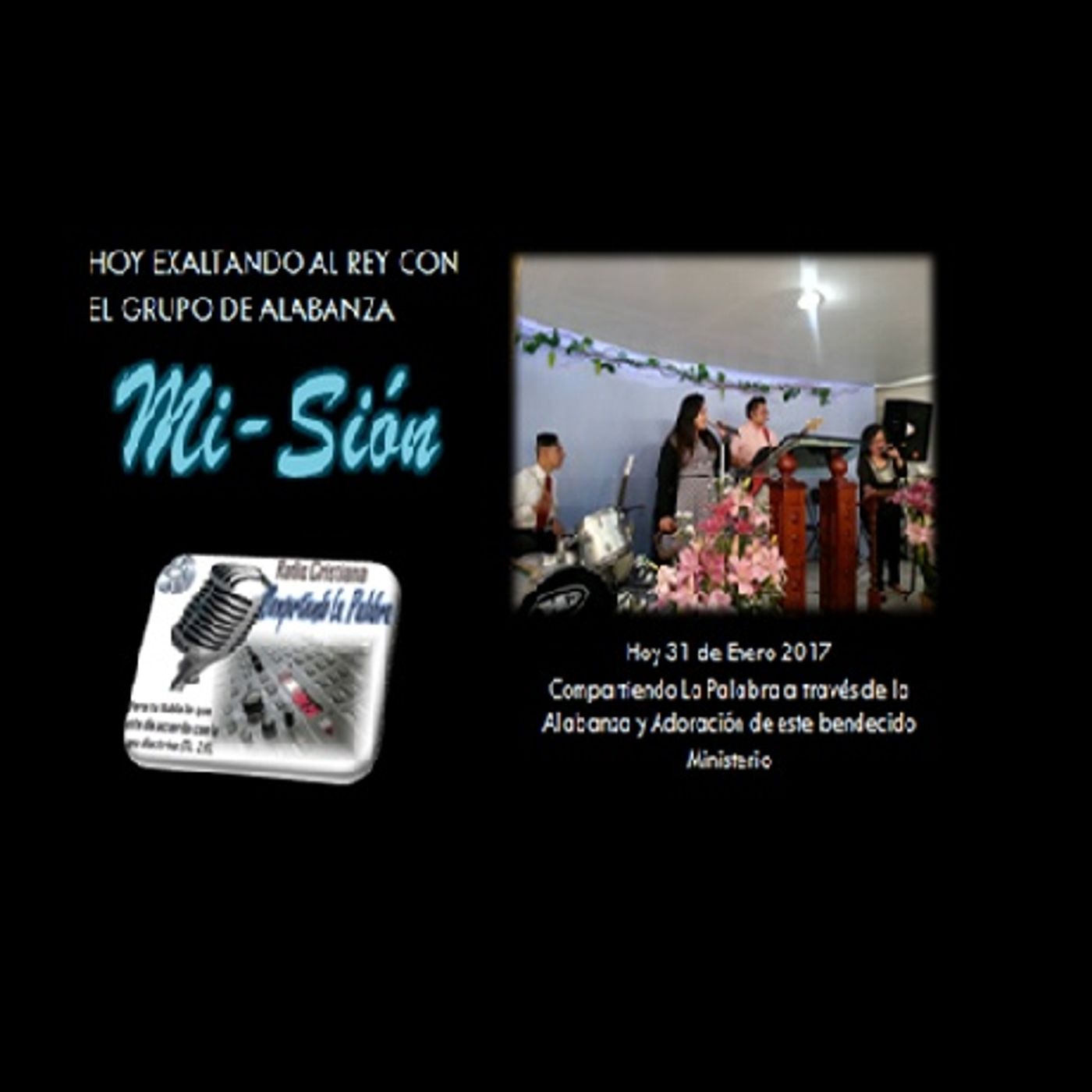 Exaltando al Rey con Grupo MI-SION