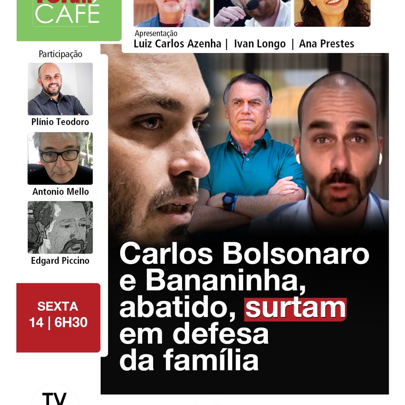 Carlos Bolsonaro diz que teve namorada em SC, enquanto irmão dispara metralhadora giratória